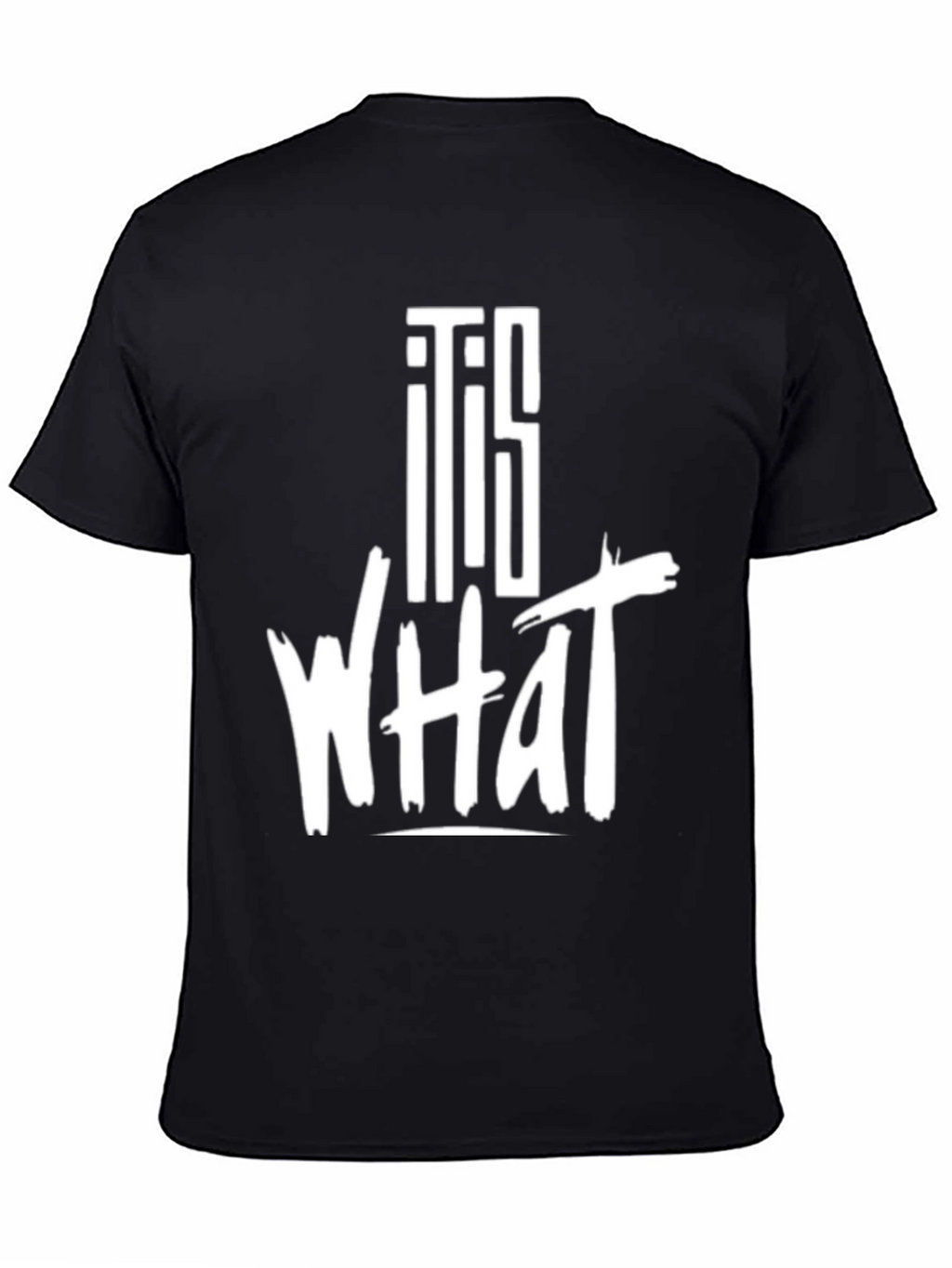 It Is What It Is Graphic Tee - Black