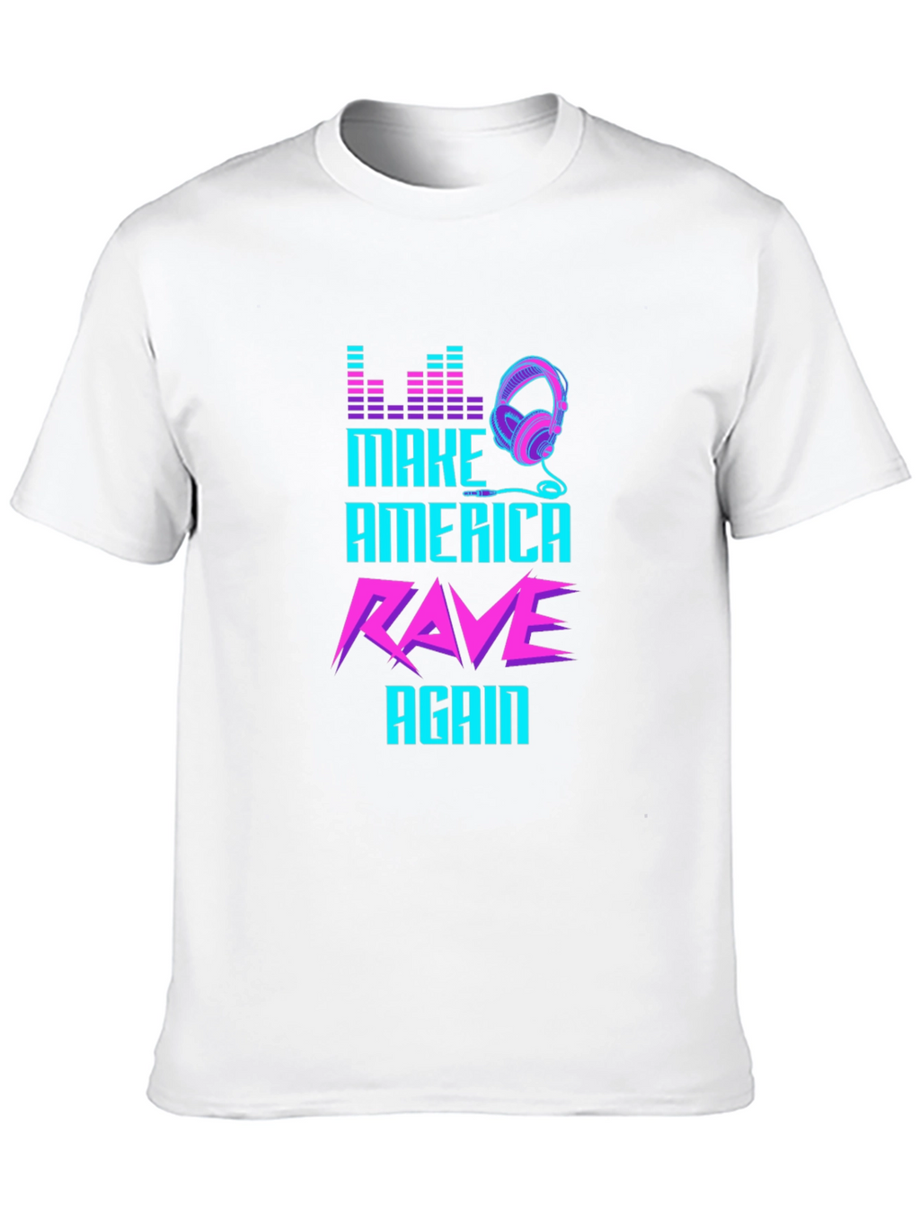 Make America Rave Again Graphic Tee