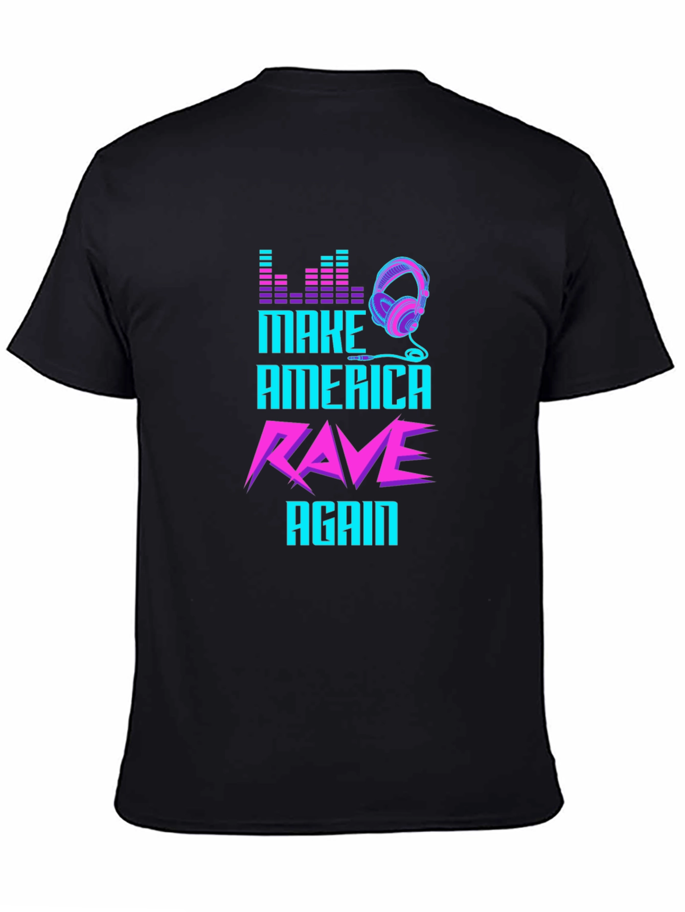 Make America Rave Again Graphic Tee