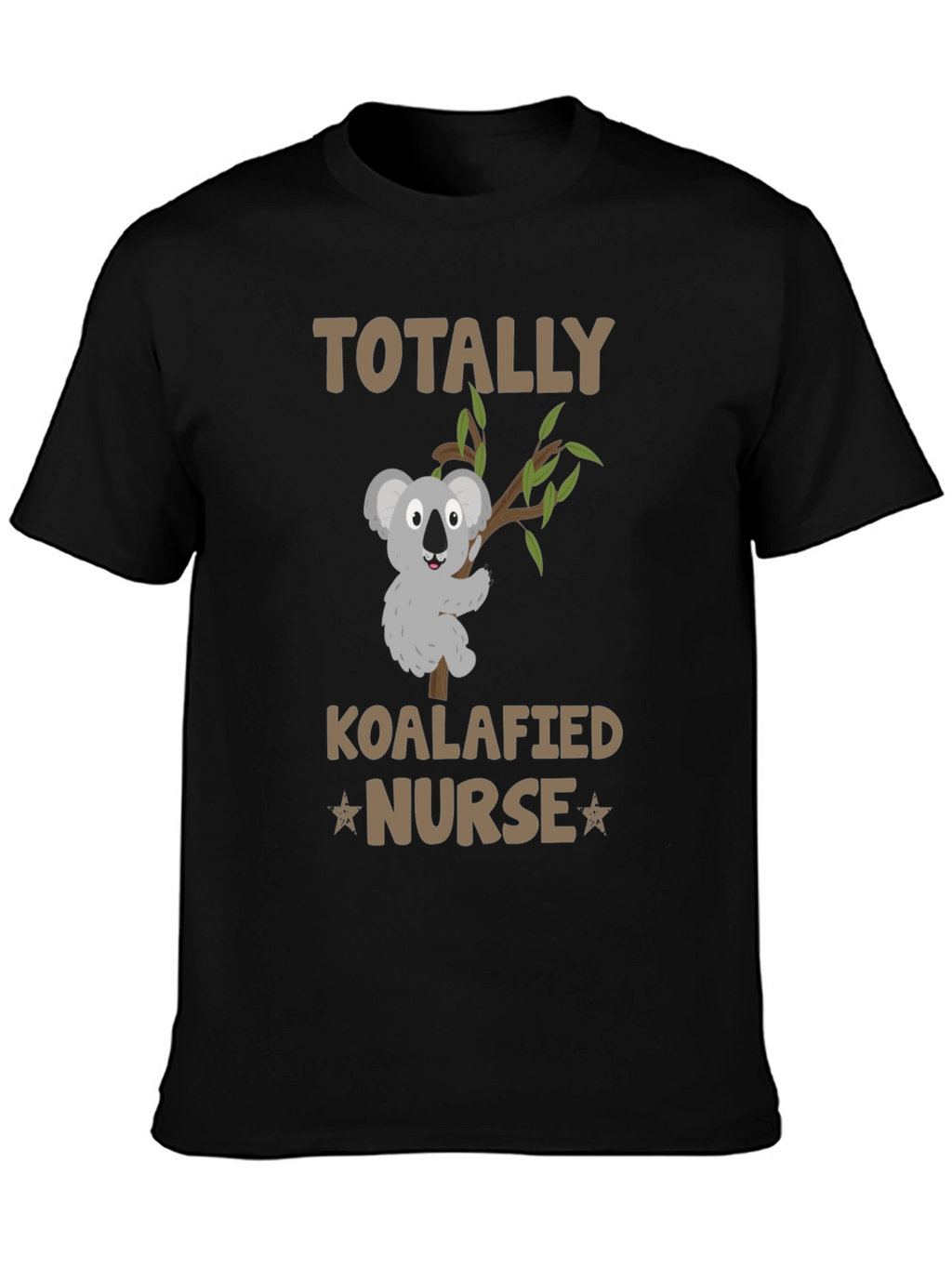 Totally Koalafied Nurse T-Shirt