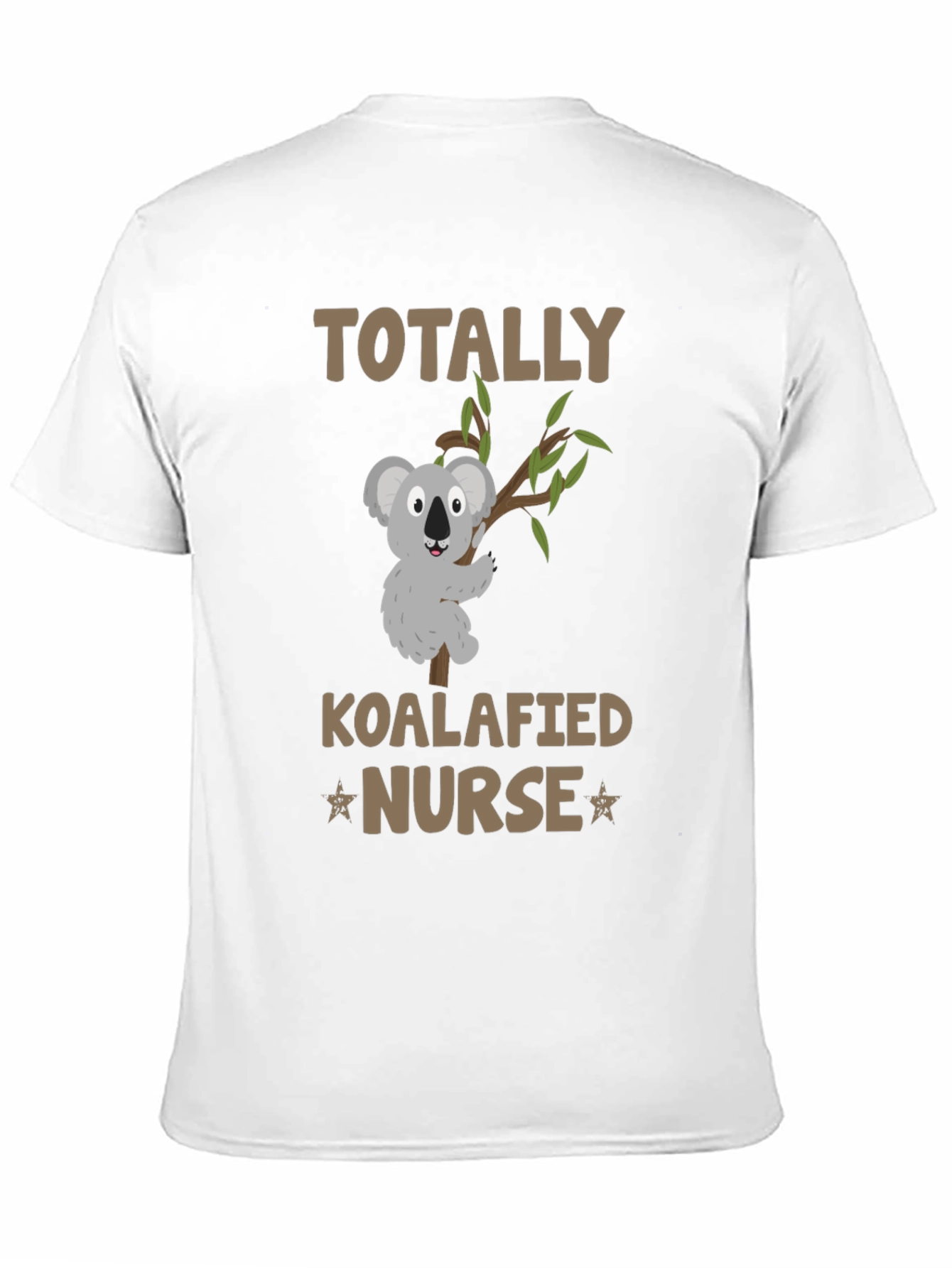 Totally Koalafied Nurse T-Shirt