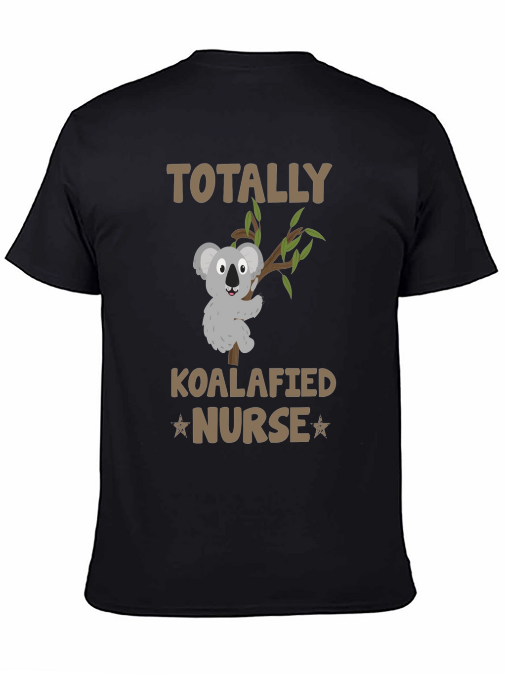 Totally Koalafied Nurse T-Shirt