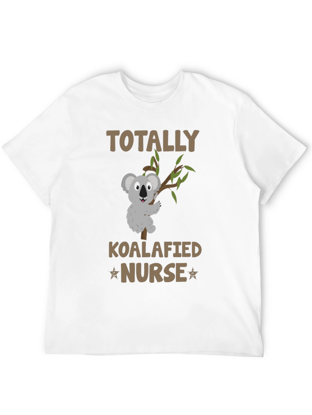 Totally Koalafied Nurse T-Shirt