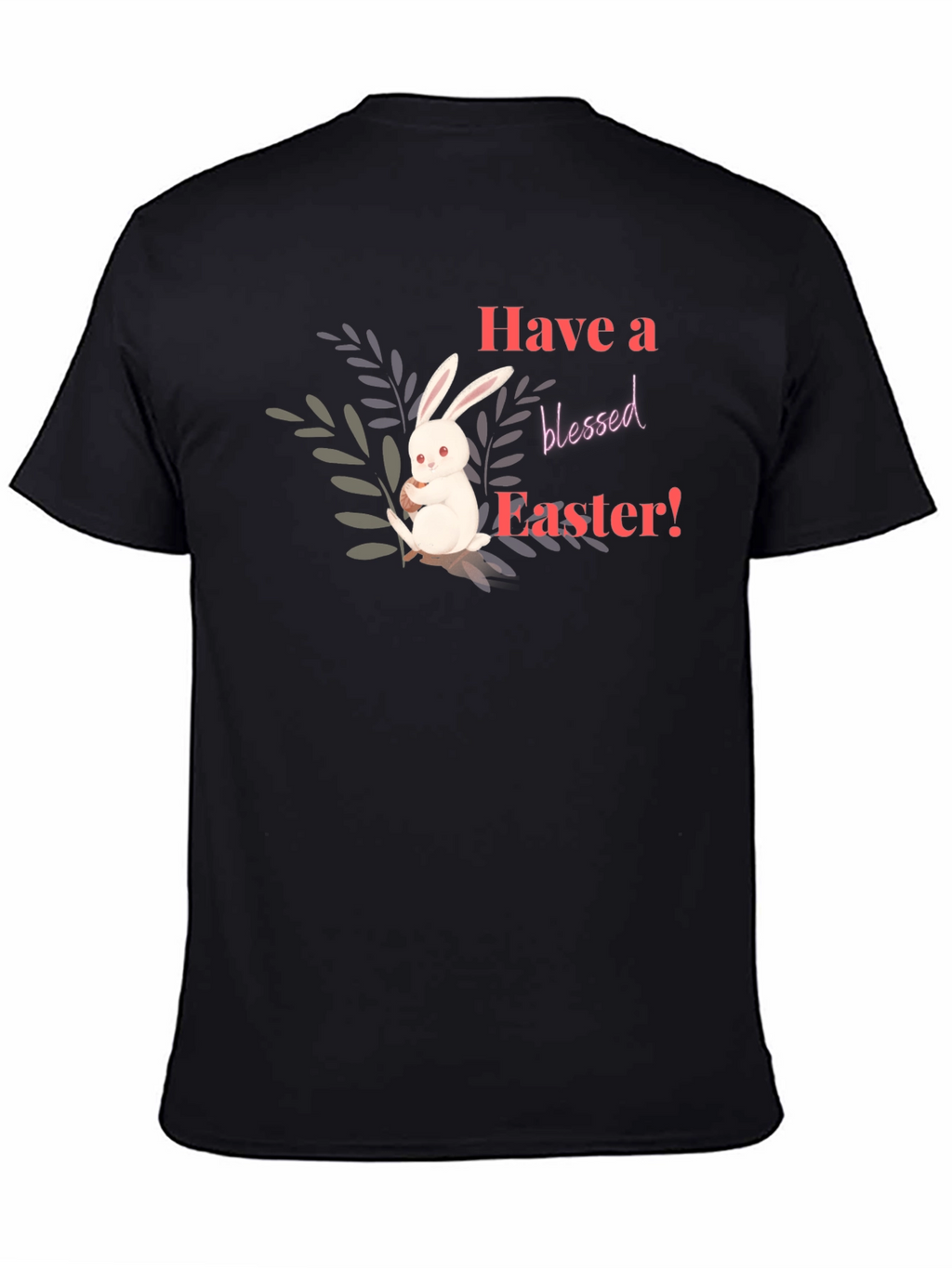 Have a Blessed Easter Bunny T-Shirt