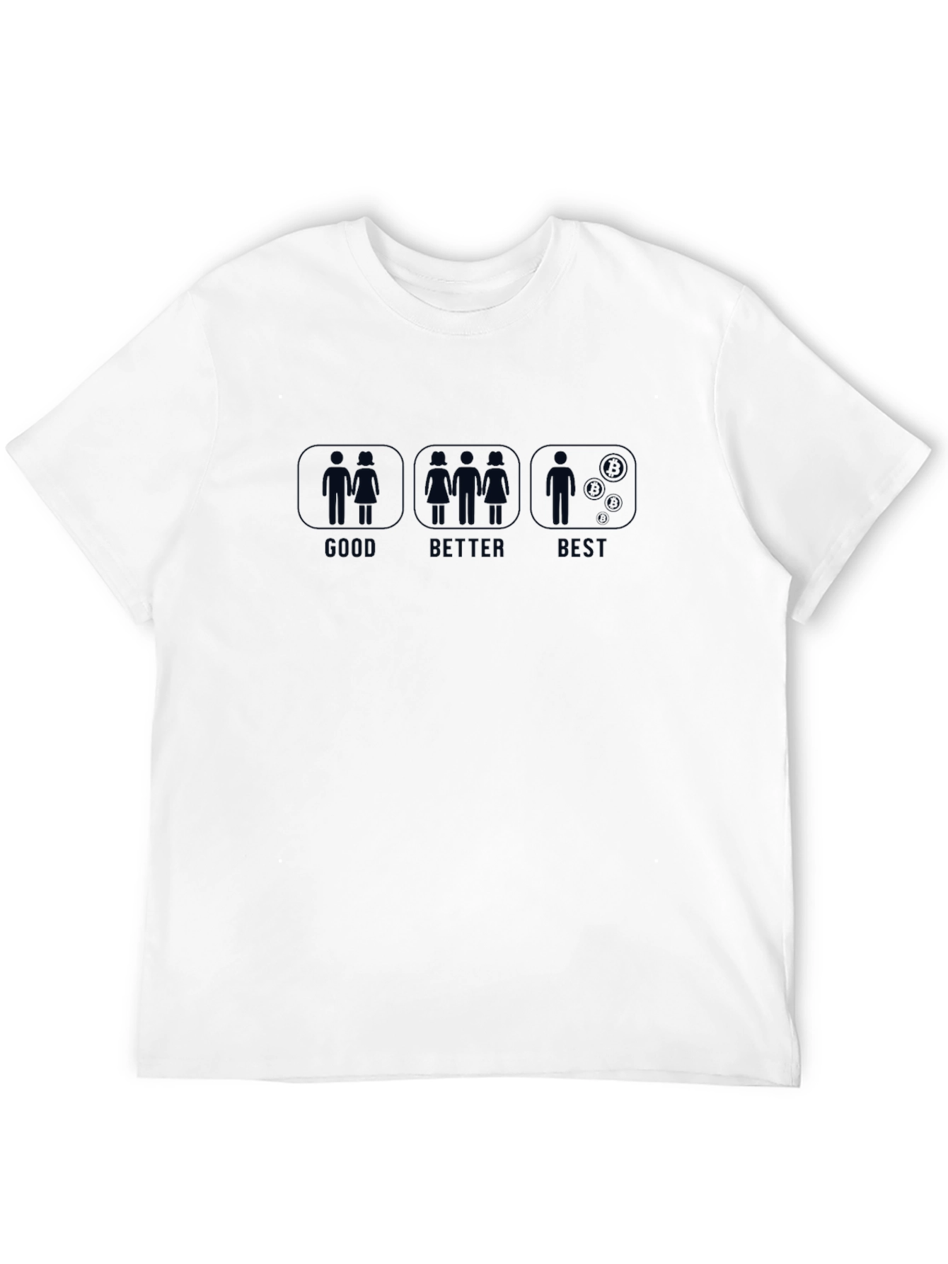 Funny Good Better Best Single Black T-Shirt
