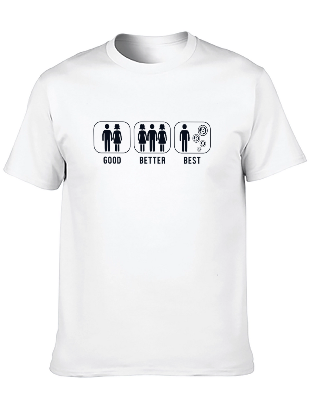 Funny Good Better Best Single Black T-Shirt