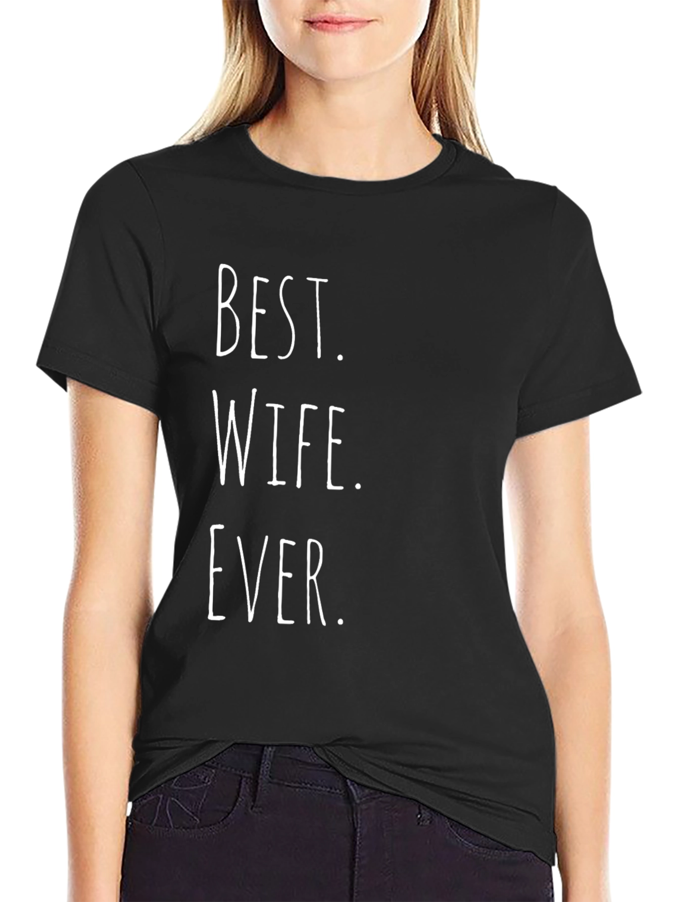 Best Wife Ever - Novelty Graphic Tee