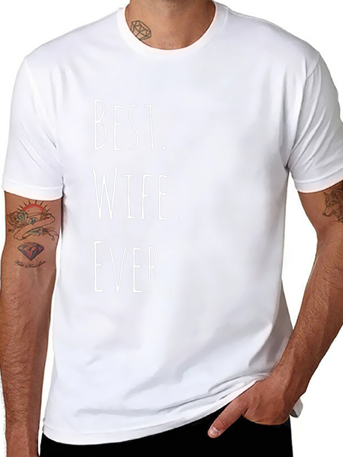 Best Wife Ever - Novelty Graphic Tee