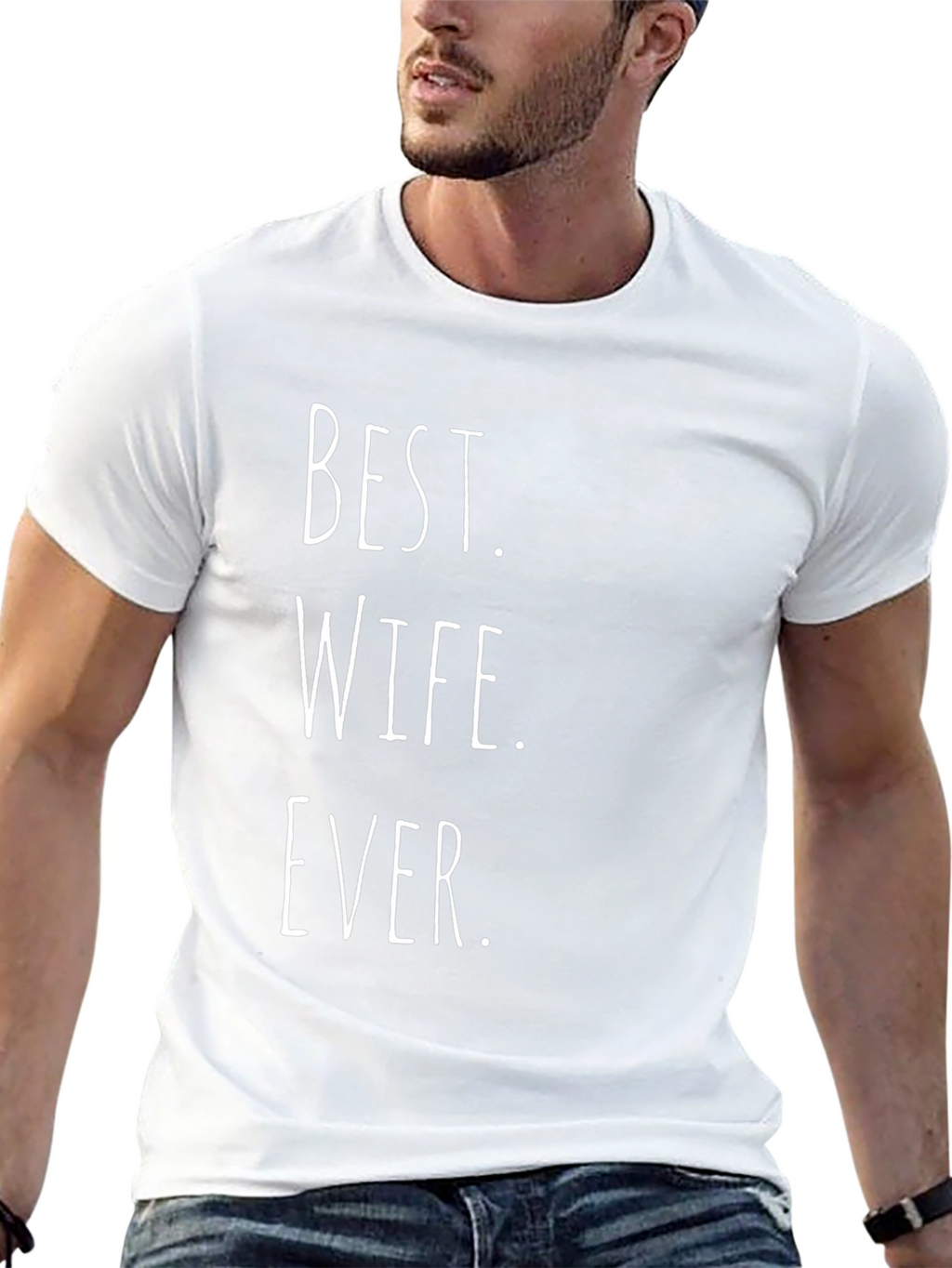 Best Wife Ever - Novelty Graphic Tee