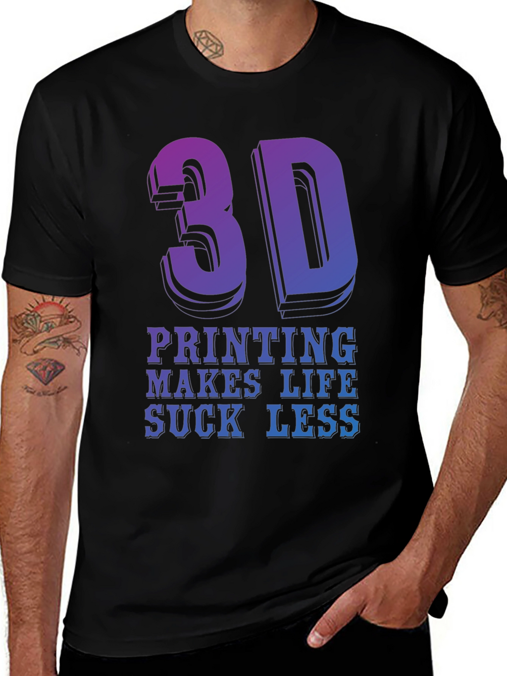 3D Printing Makes Life Suck Less - Graphic T-Shirt