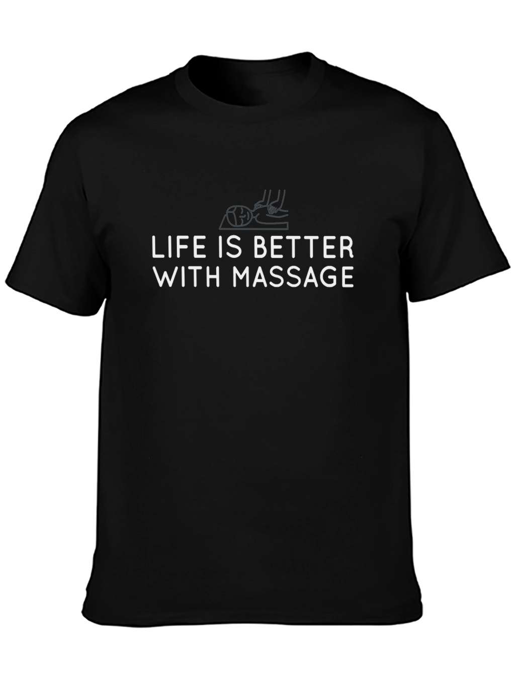 Life is Better With Massage Graphic Tee