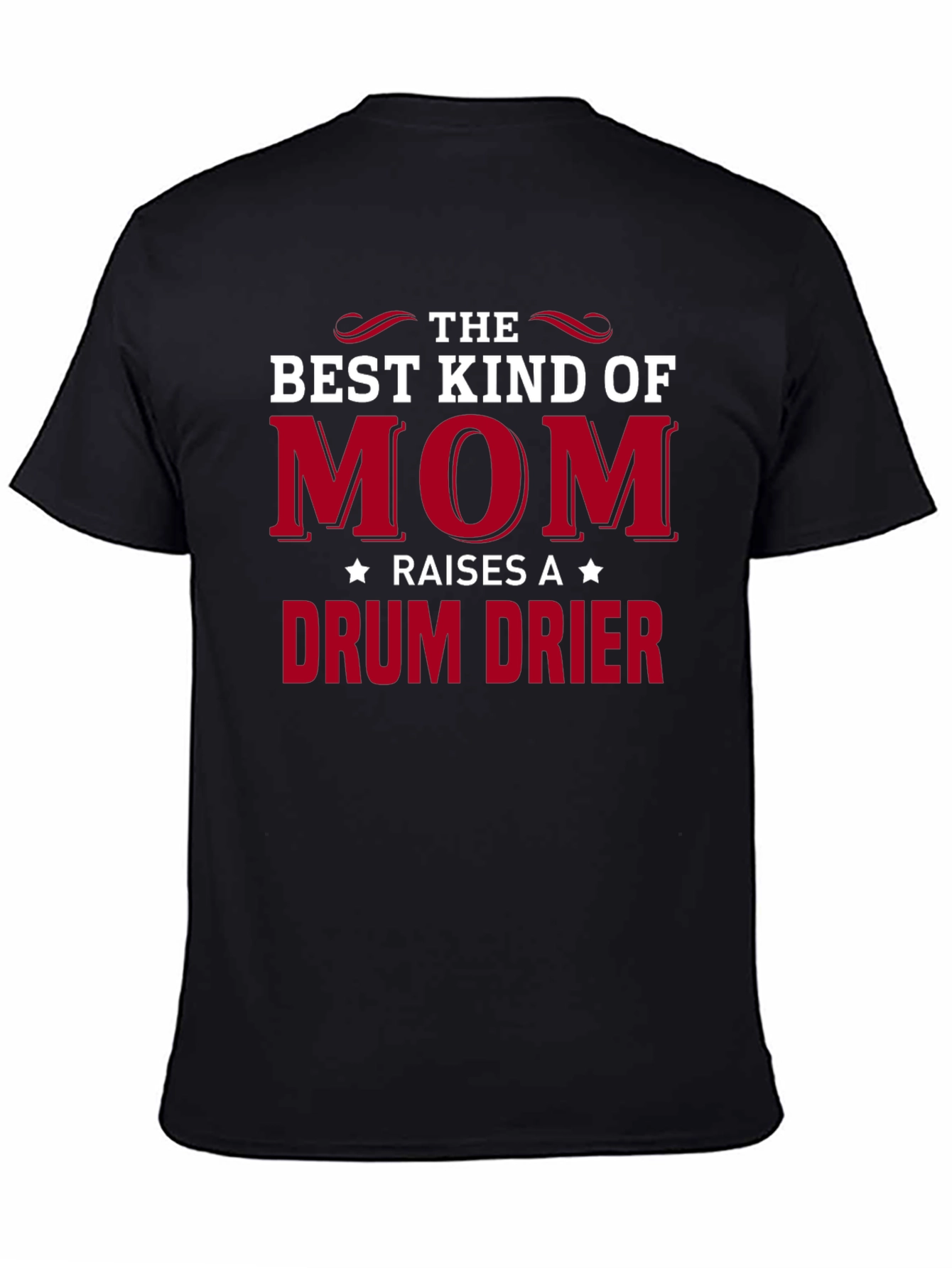 Best Kind of Mom Drum Drier T-Shirt