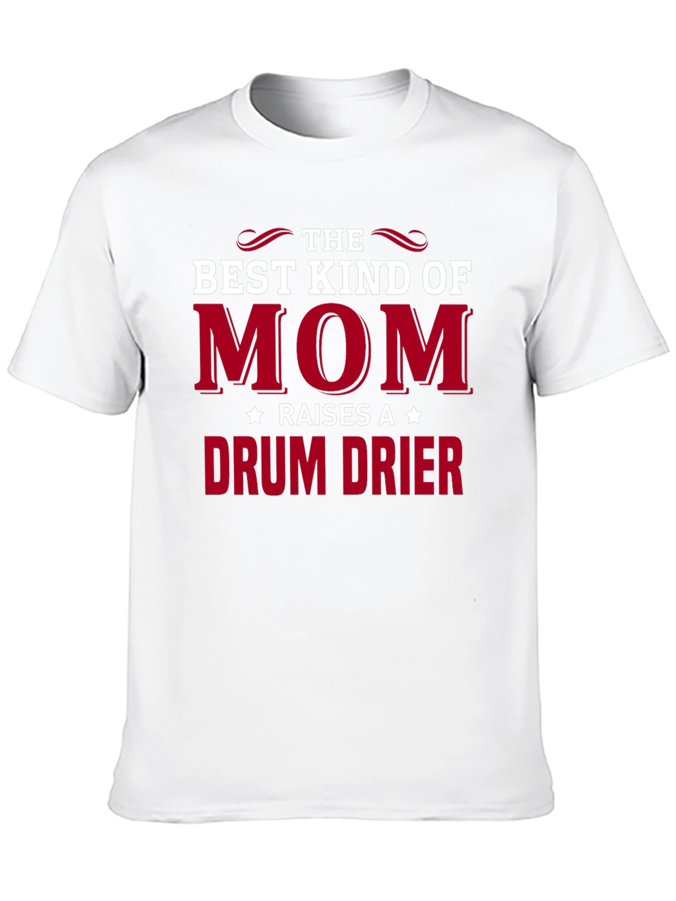 Best Kind of Mom Drum Drier T-Shirt