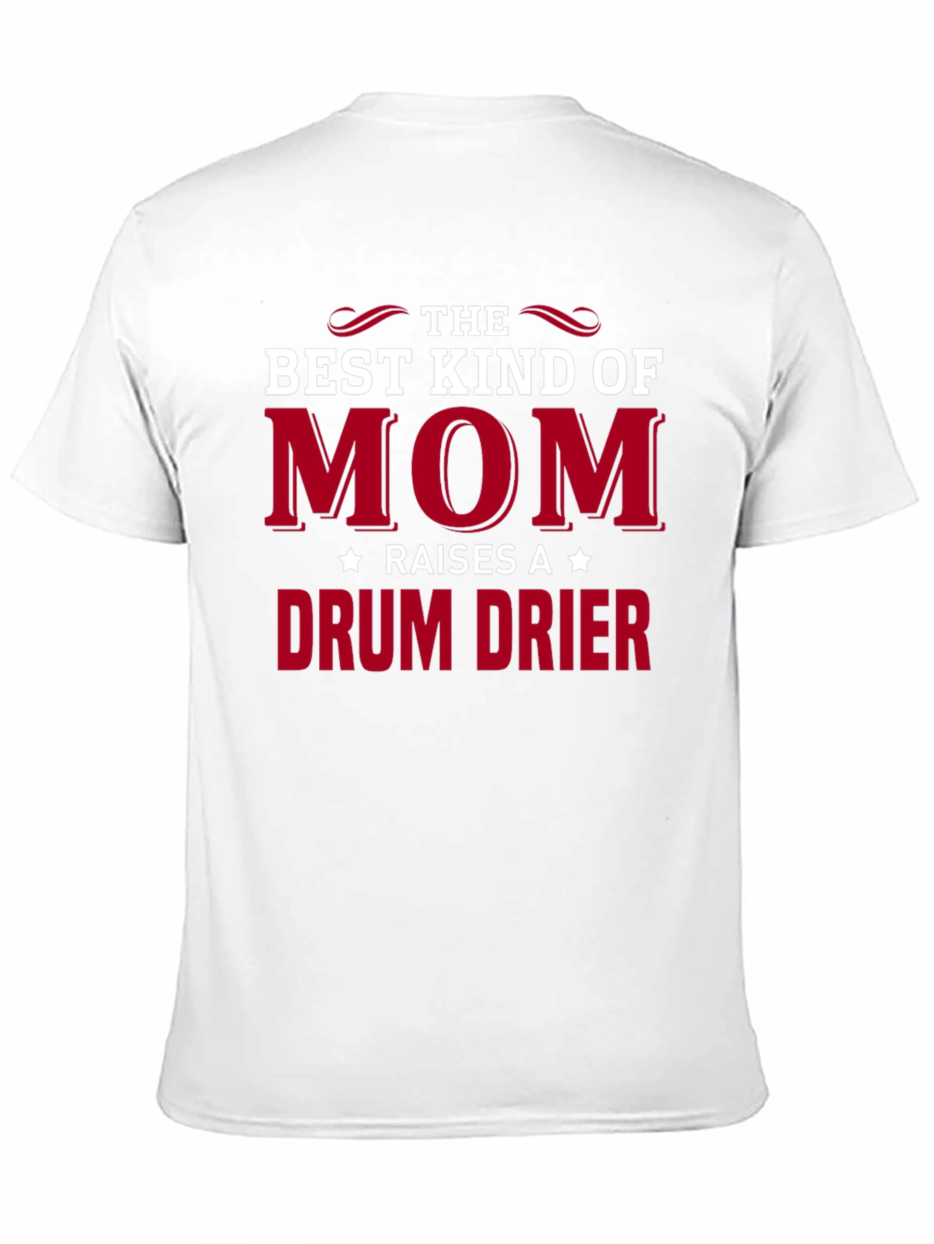Best Kind of Mom Drum Drier T-Shirt