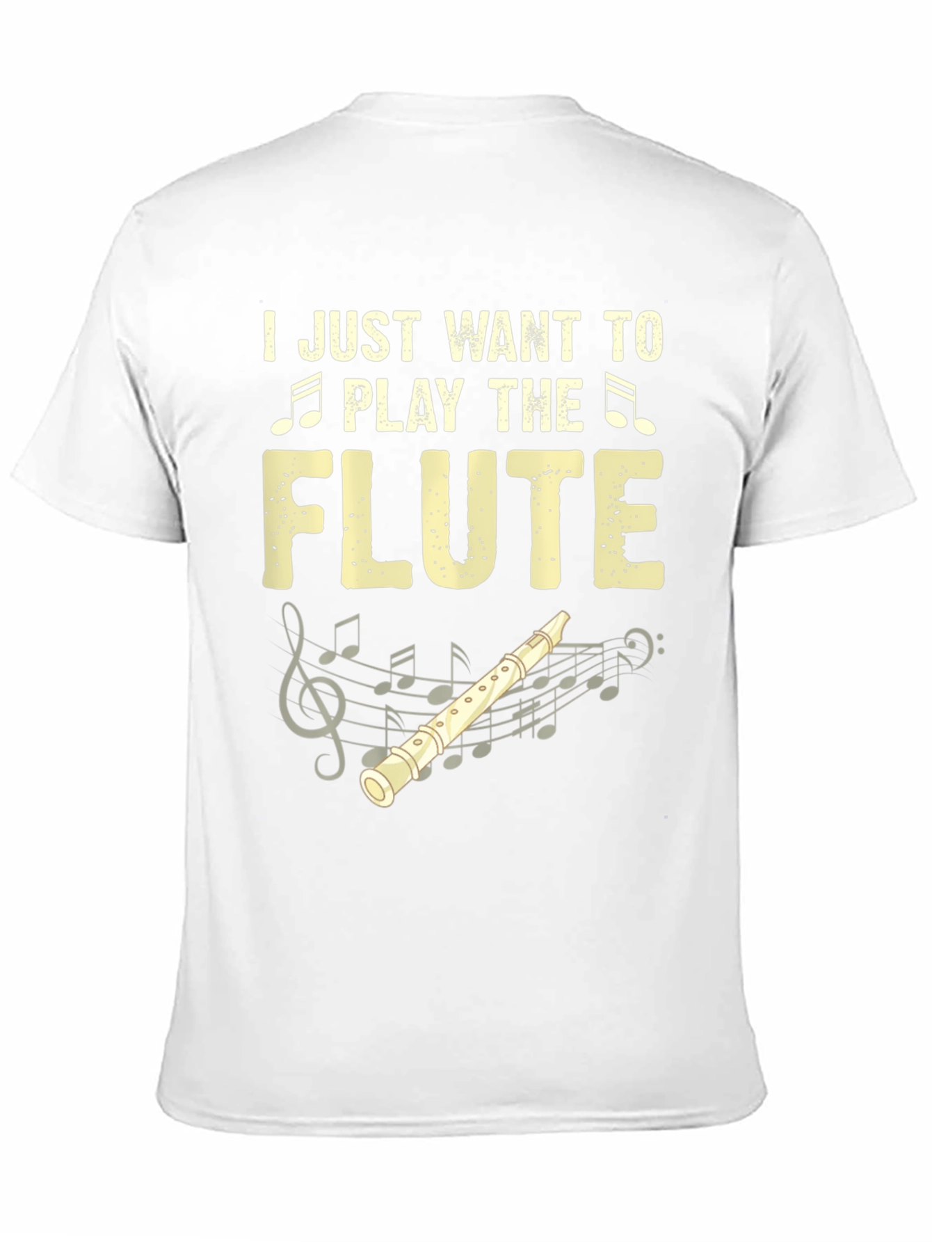 I Just Want To Play The Flute T-Shirt