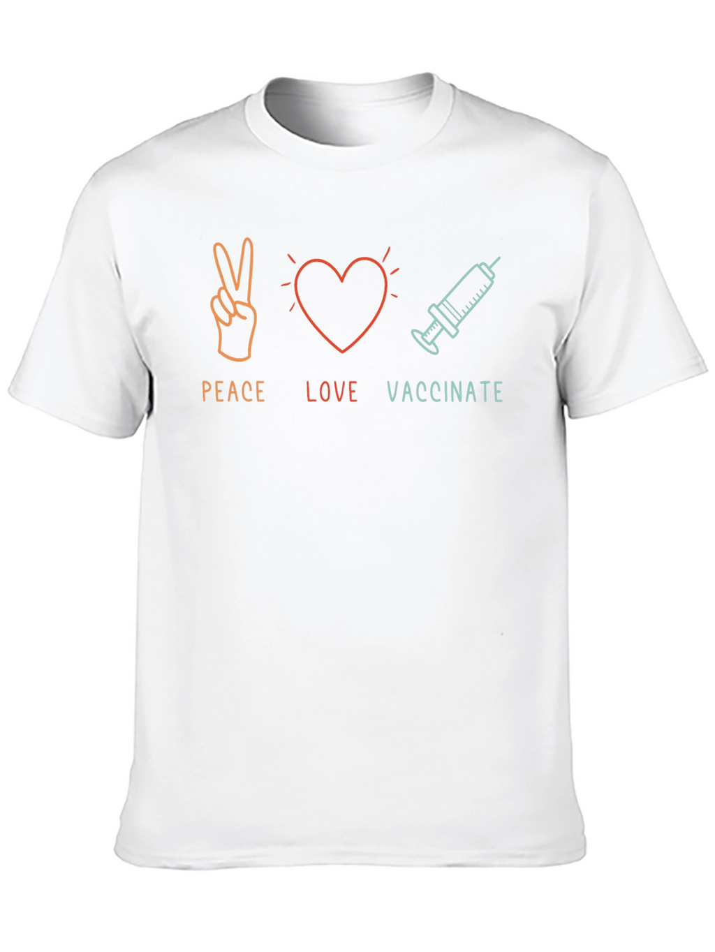 Peace Love Vaccinate T-Shirt