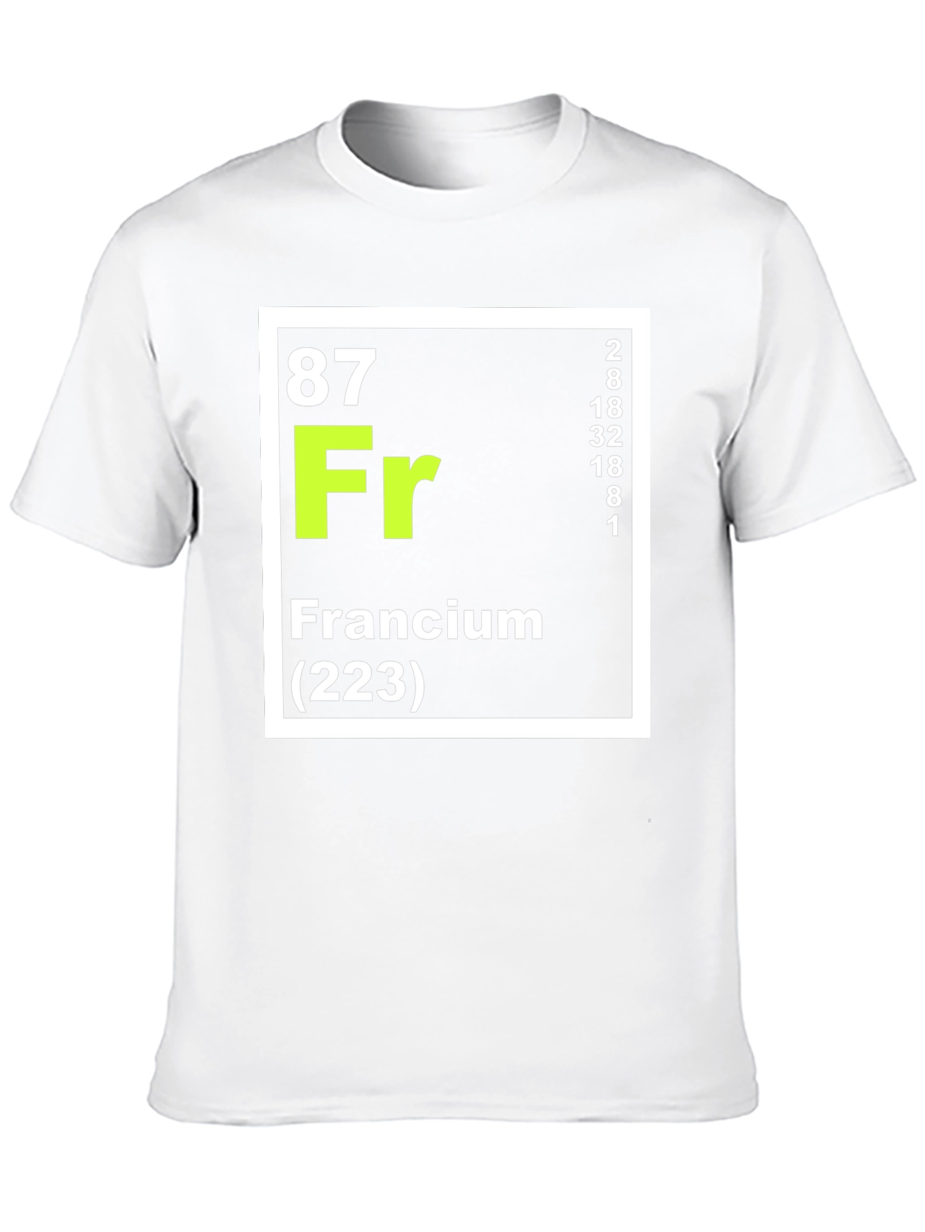 Francium Element T-Shirt