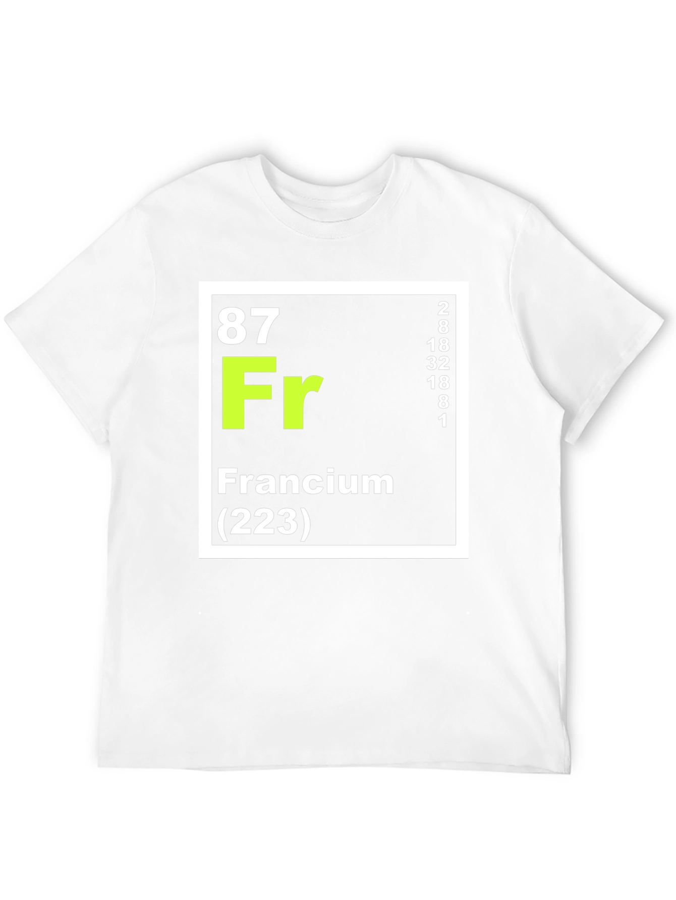 Francium Element T-Shirt