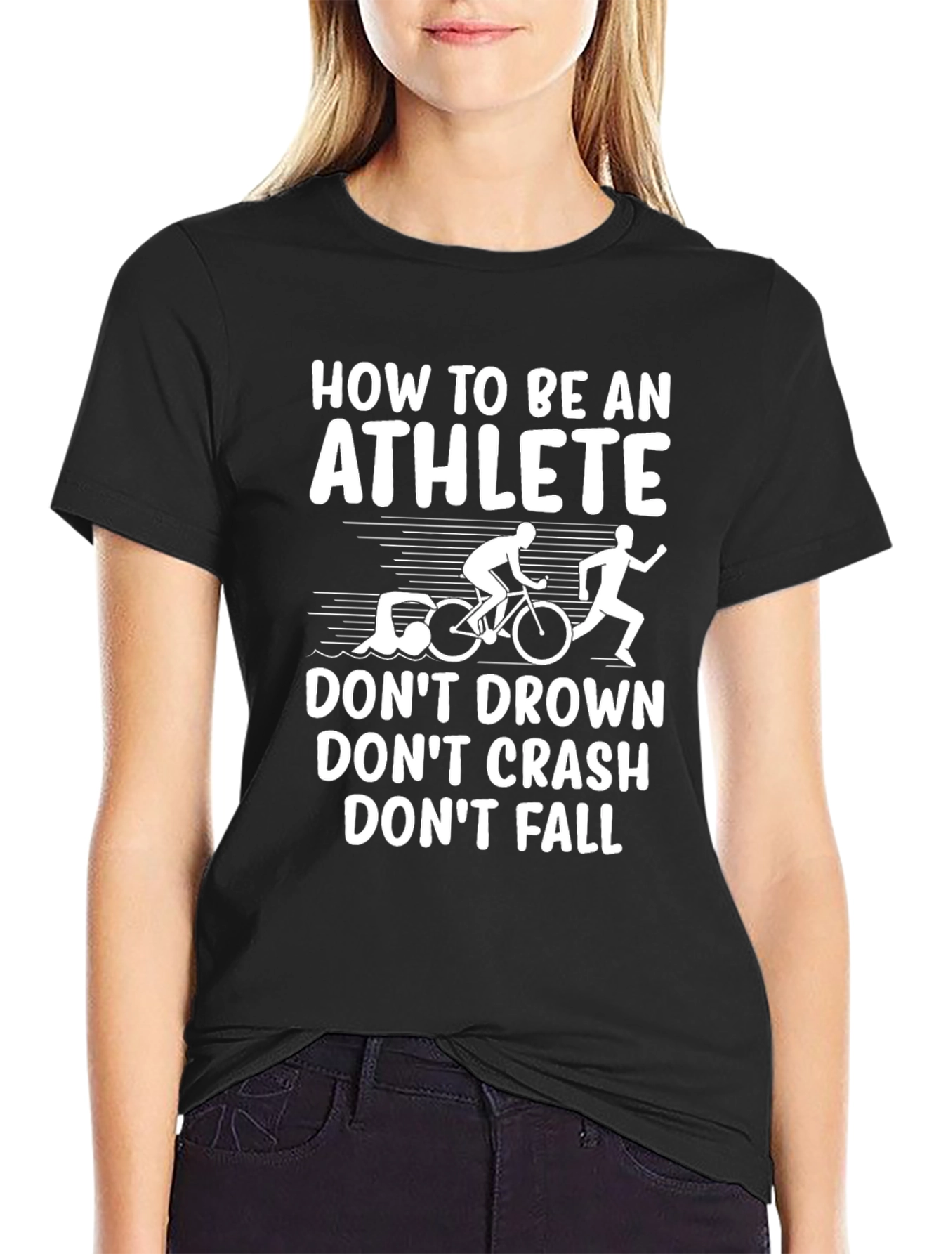 Athlete Triathlon T-Shirt: Dont Drown Crash Fall!