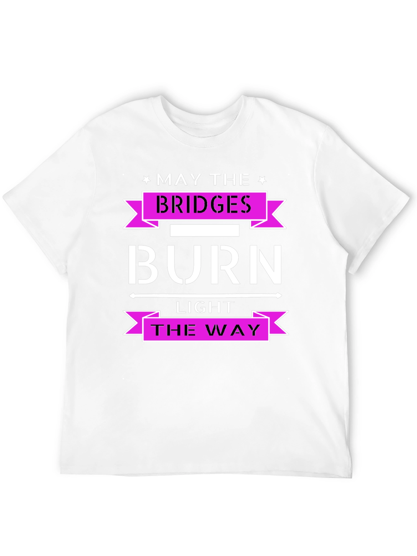 Burn Bridges Graphic Tee