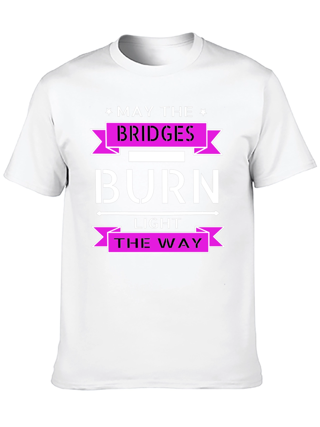 Burn Bridges Graphic Tee