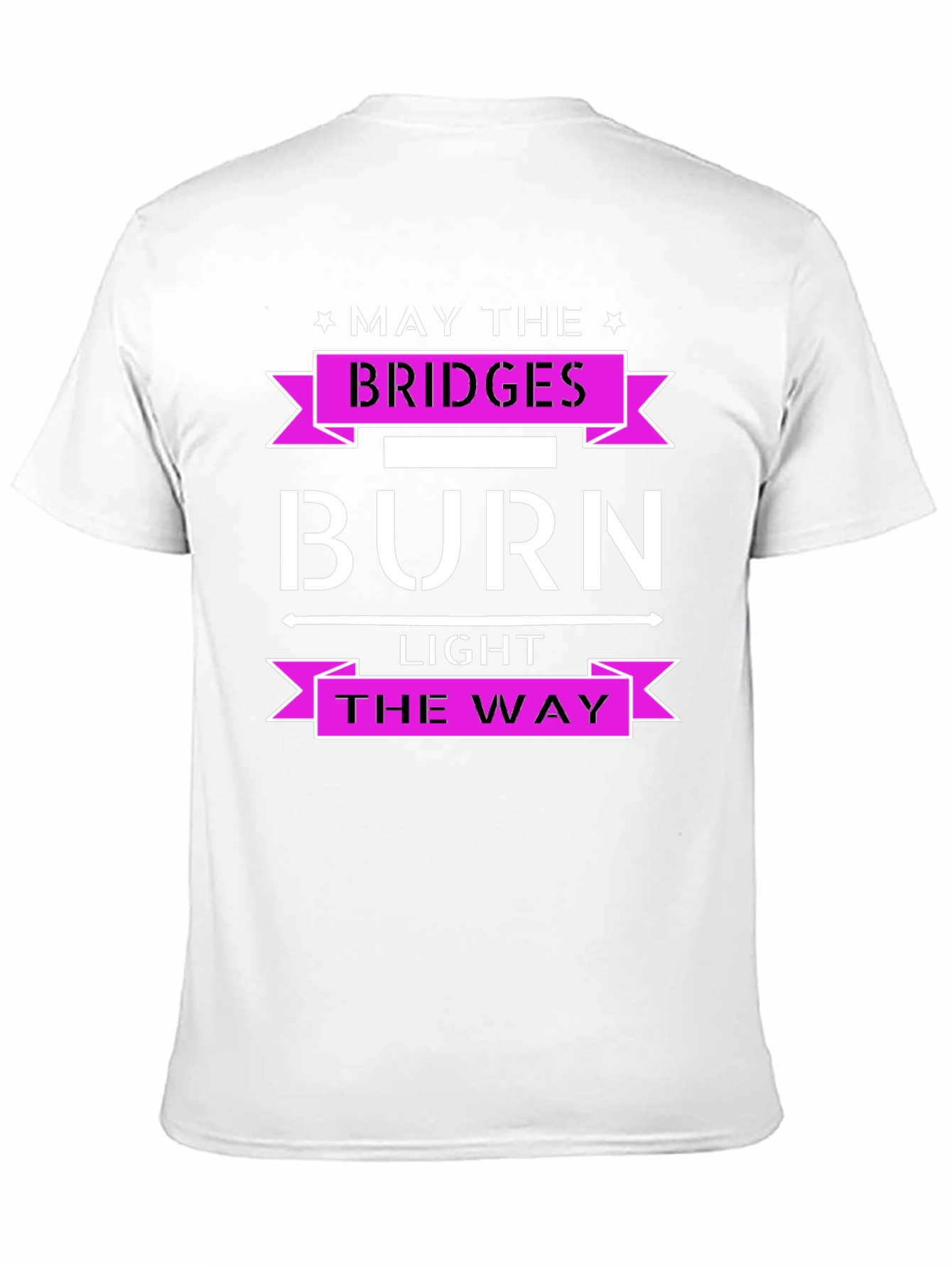 Burn Bridges Graphic Tee