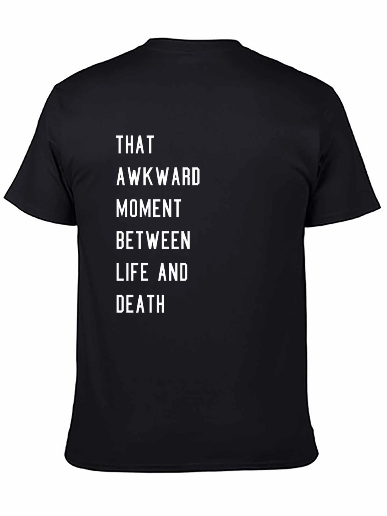 Awkward Moment T-Shirt: Life & Death Graphic Tee