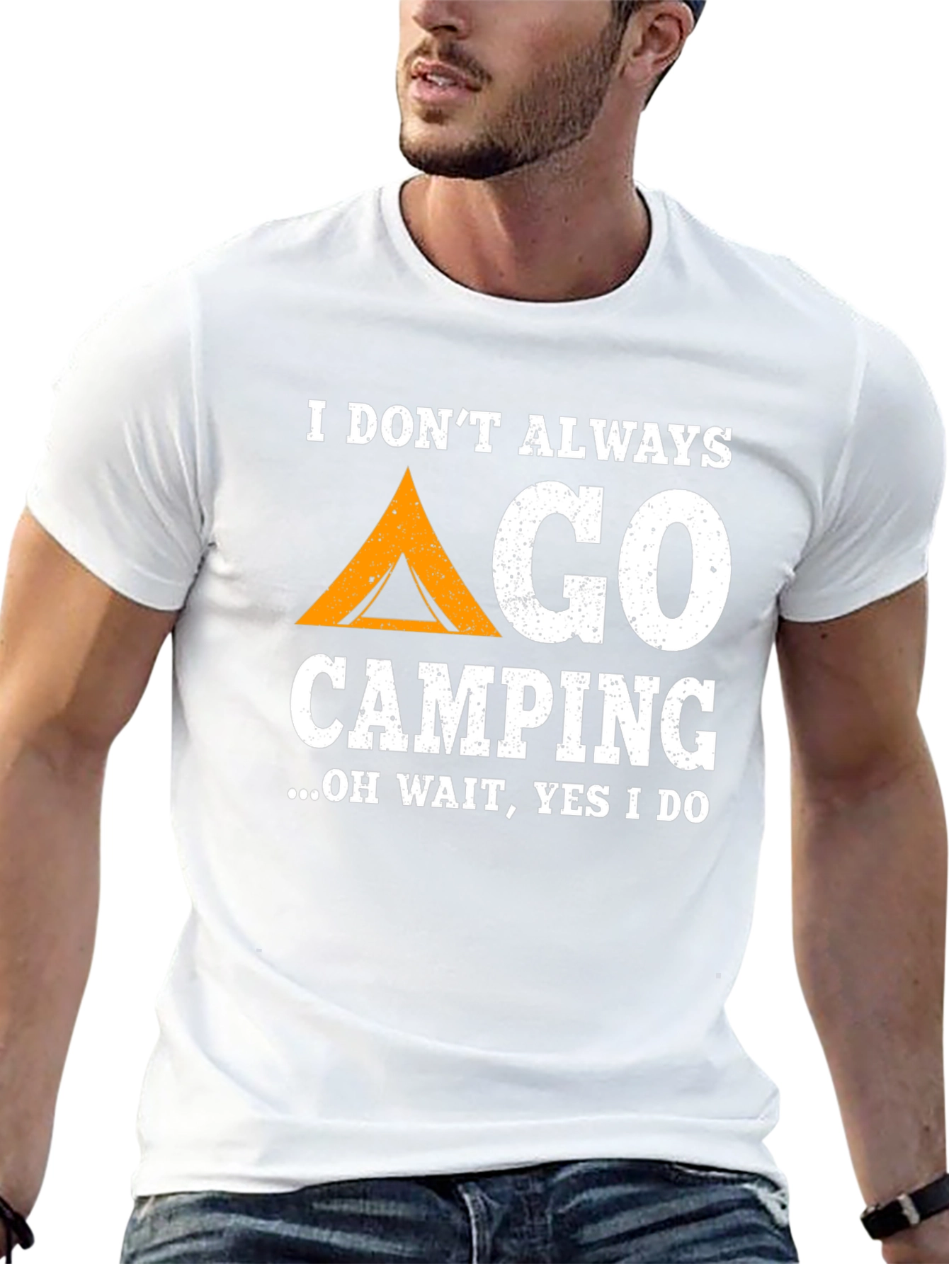 Funny Camping T-Shirt: I Dont Always Go Camping...