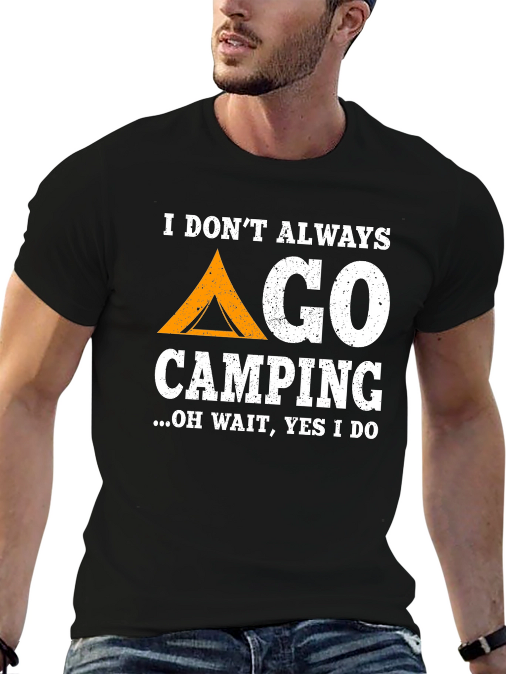 Funny Camping T-Shirt: I Dont Always Go Camping...