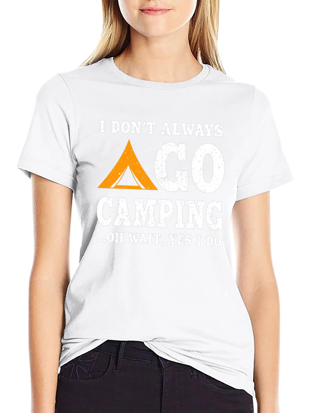 Funny Camping T-Shirt: I Dont Always Go Camping...