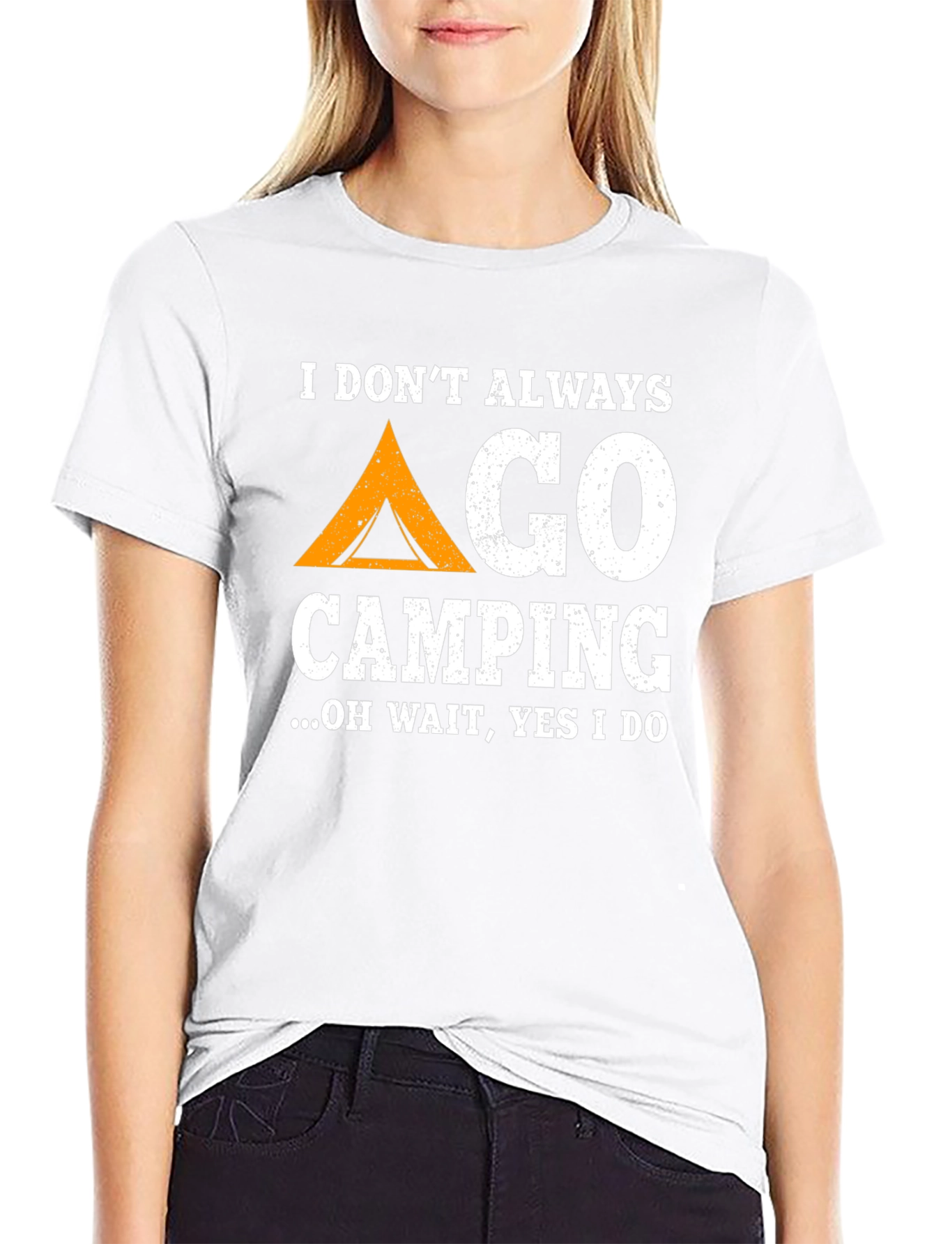 Funny Camping T-Shirt: I Dont Always Go Camping...
