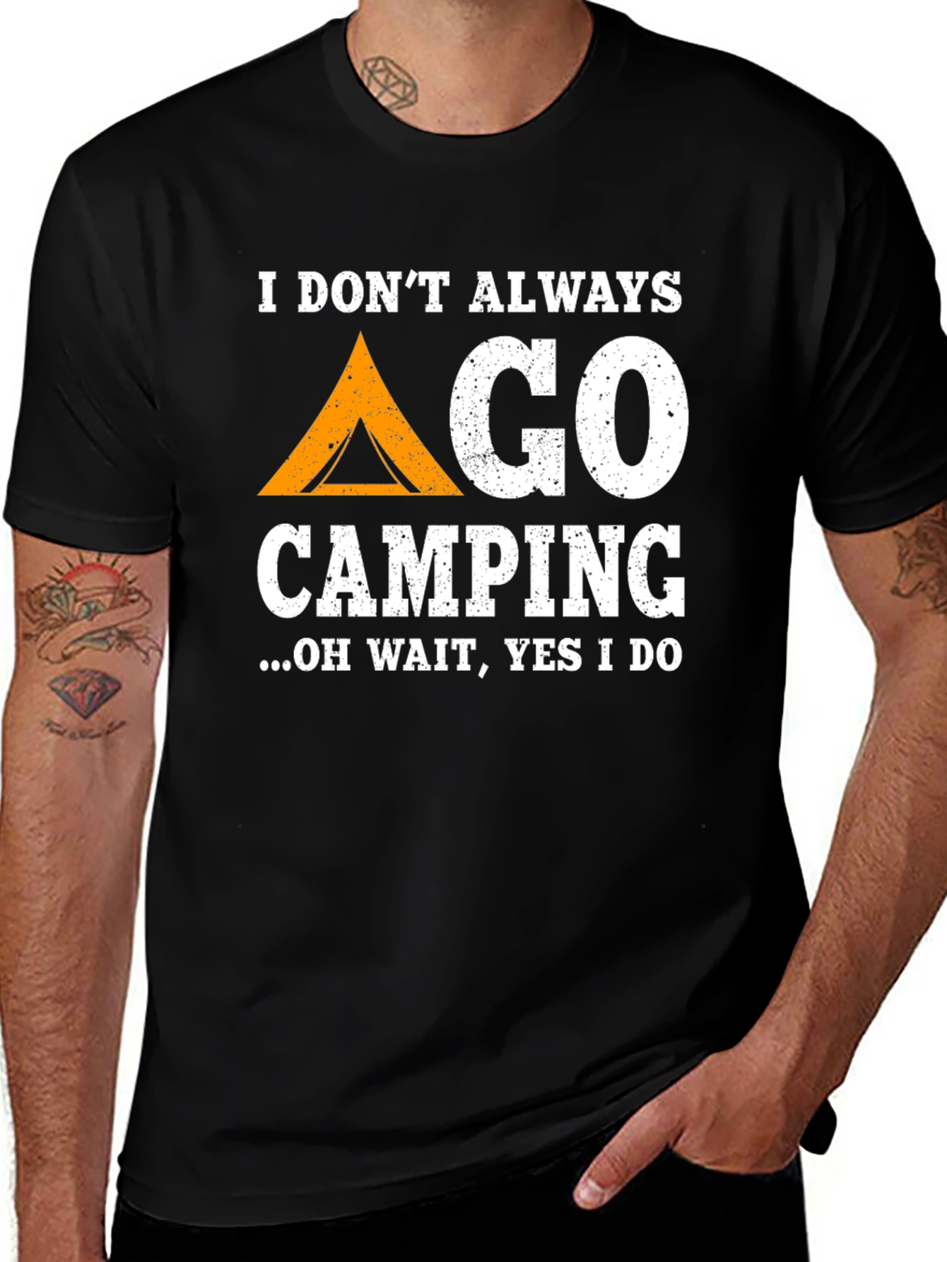 Funny Camping T-Shirt: I Dont Always Go Camping...