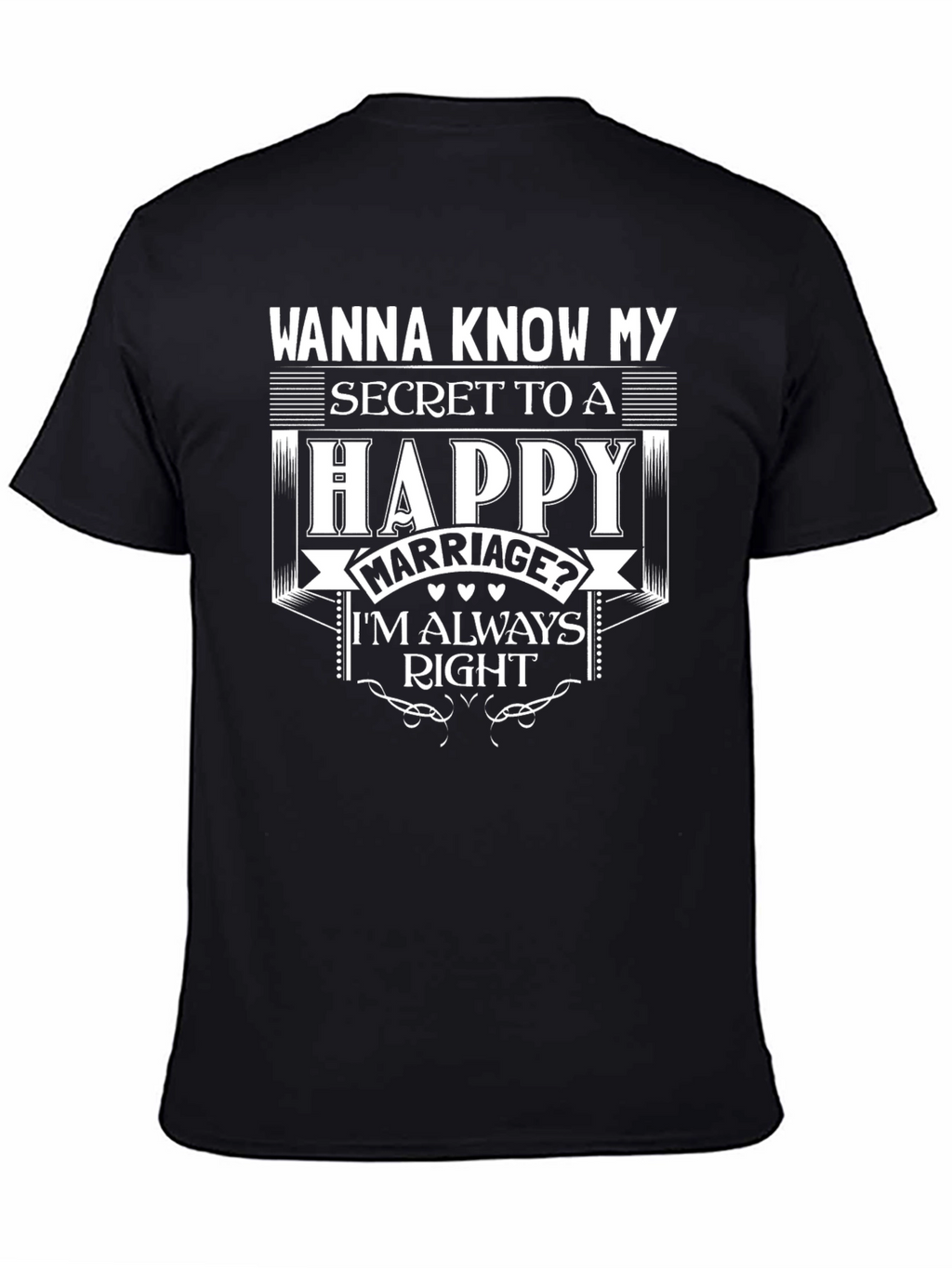 Happy Marriage Secret Mens T-Shirt