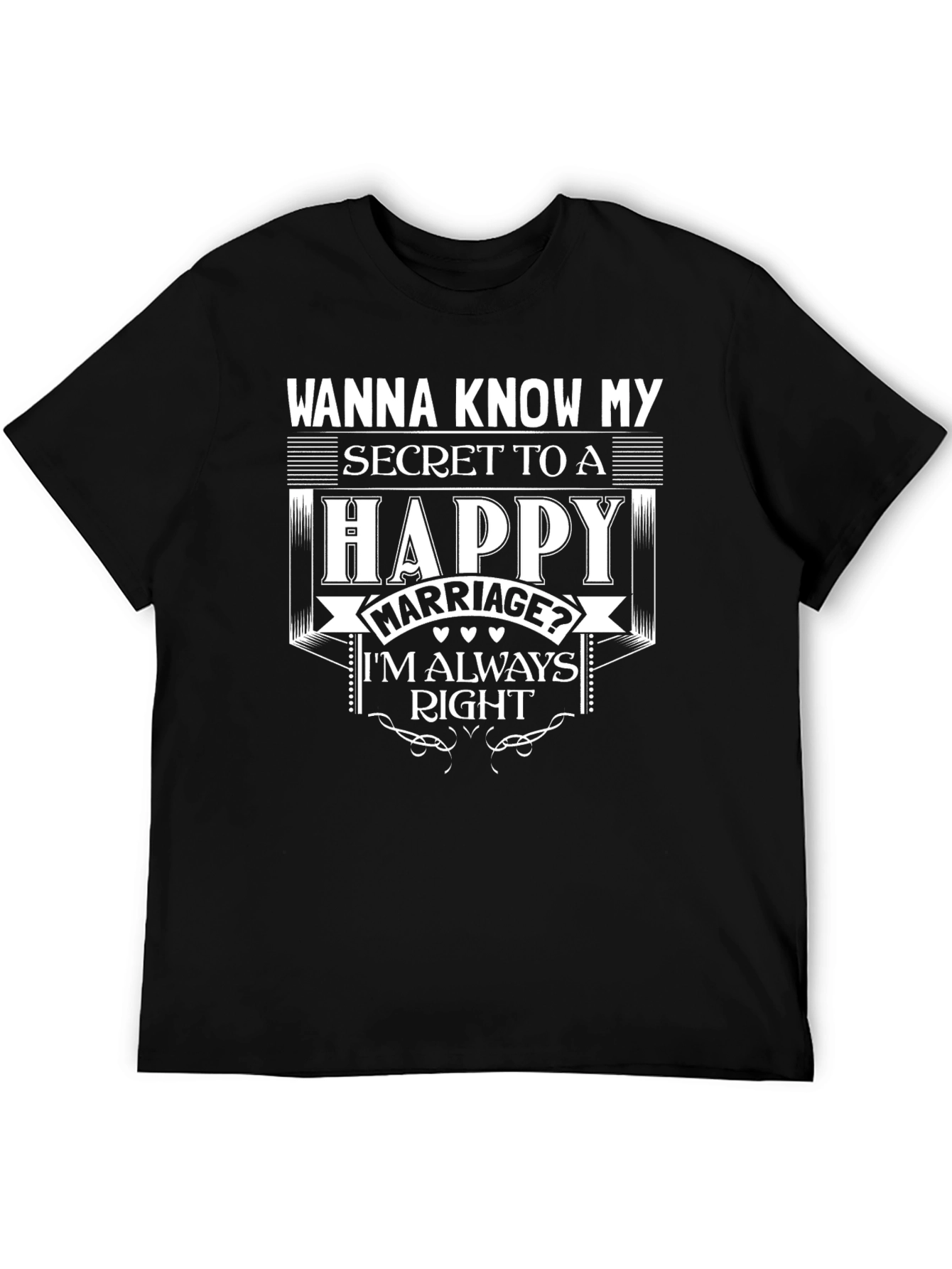 Happy Marriage Secret Mens T-Shirt