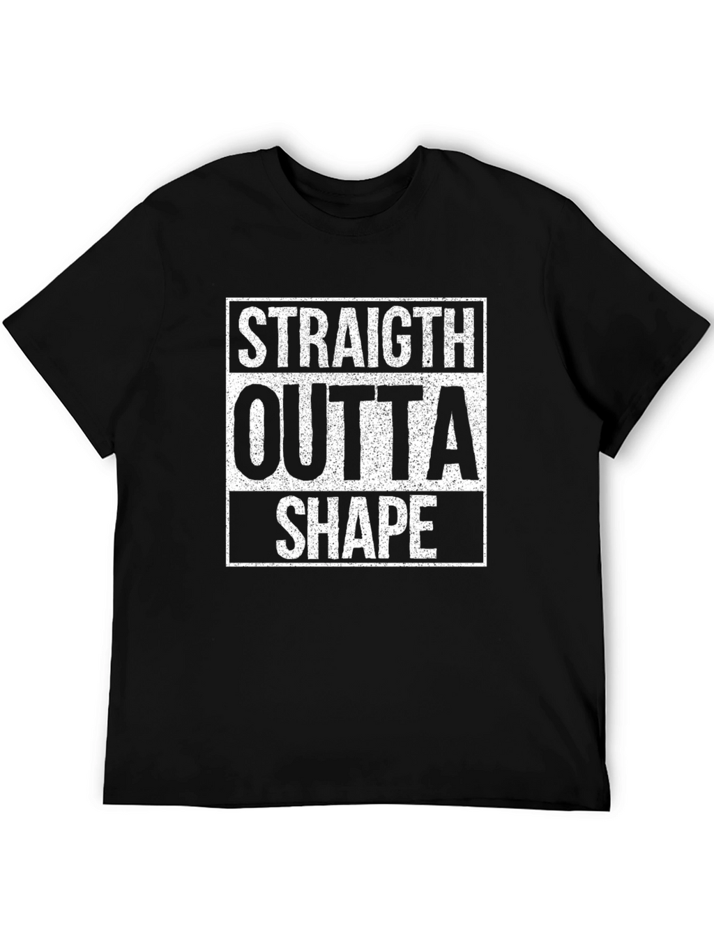 Straight Outta Shape Black T-Shirt