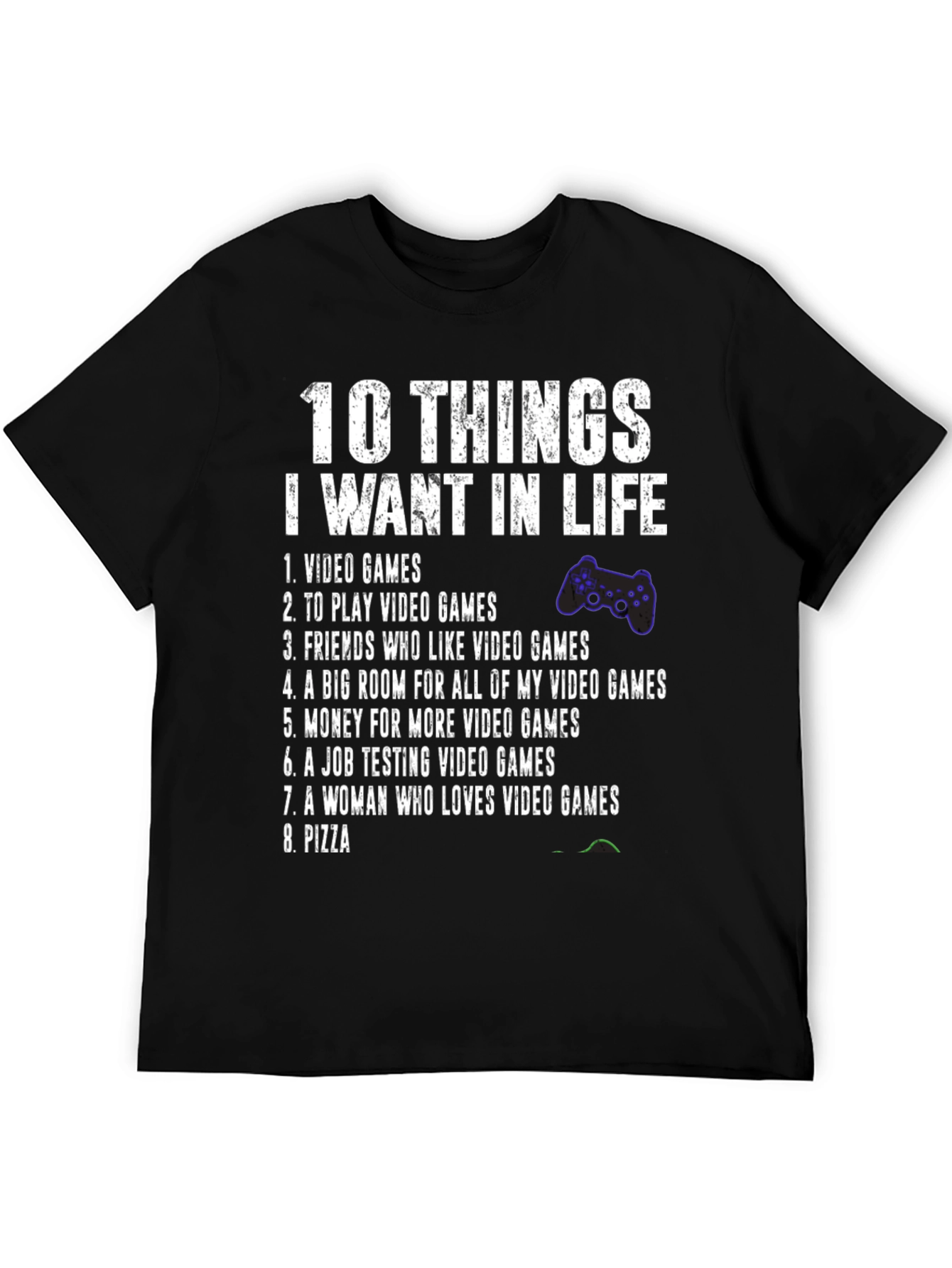 Gamer T-Shirt - 10 Things I Want In Life Video Game Tee
