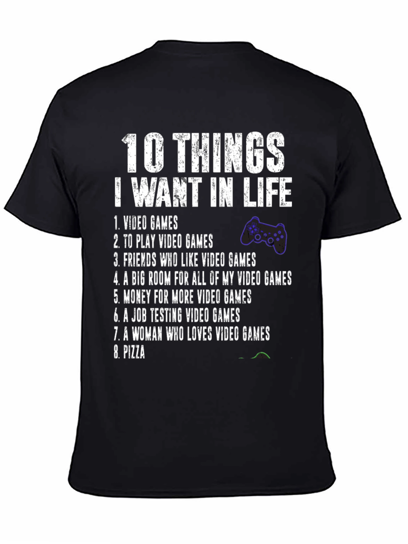 Gamer T-Shirt - 10 Things I Want In Life Video Game Tee