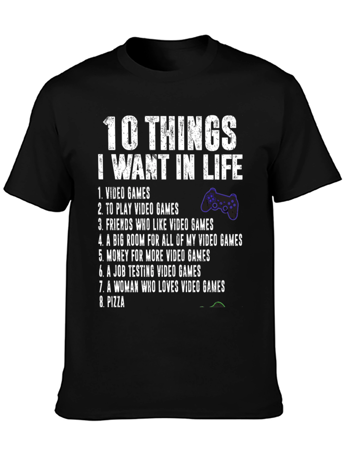 Gamer T-Shirt - 10 Things I Want In Life Video Game Tee