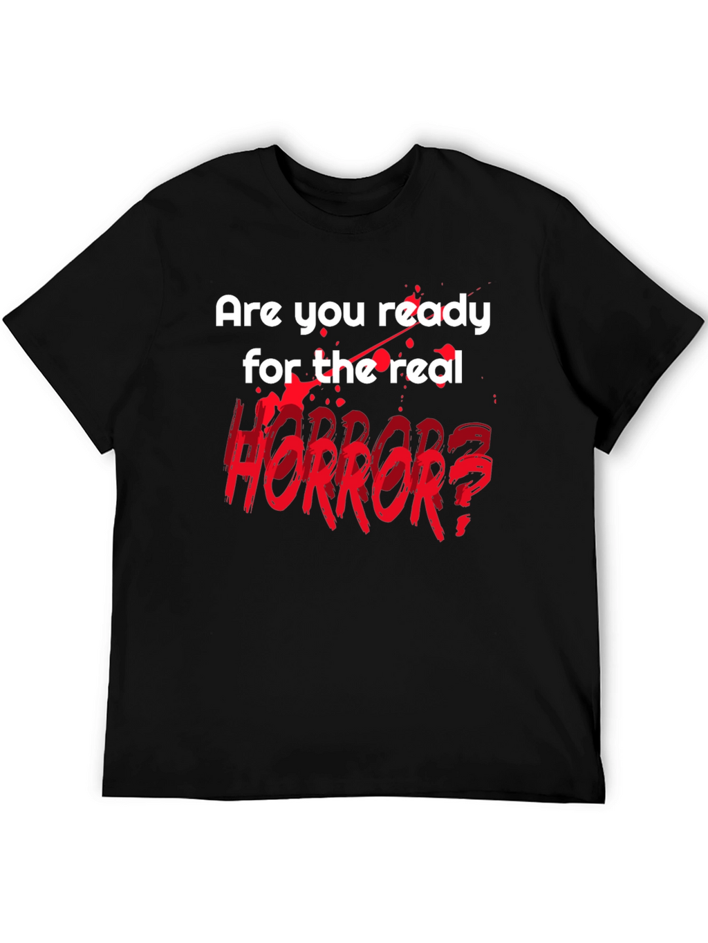 Horror Fan T-Shirt - Are You Ready?