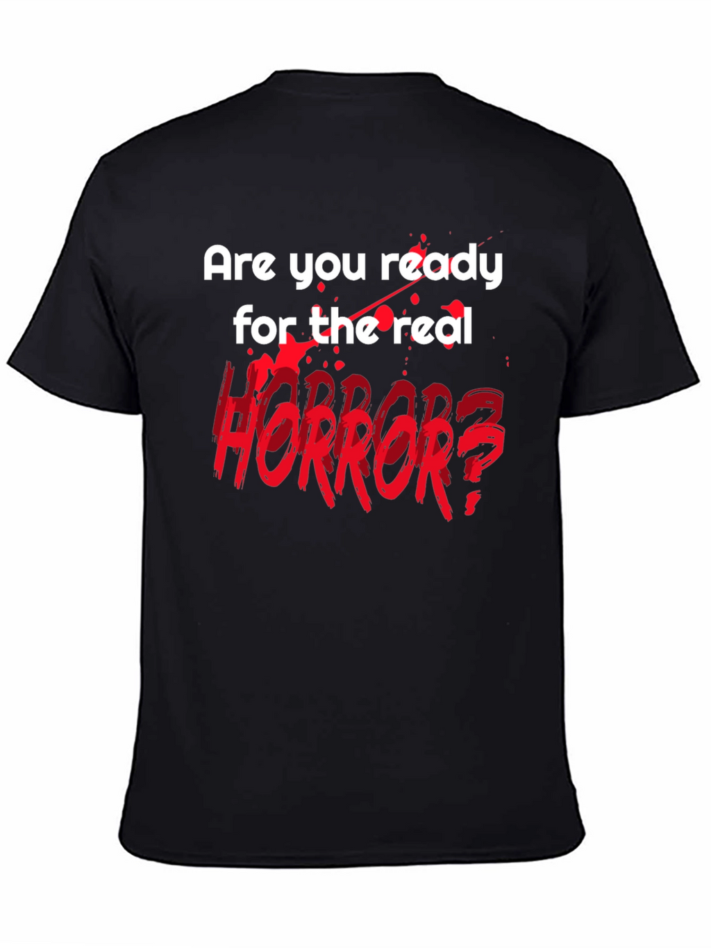 Horror Fan T-Shirt - Are You Ready?
