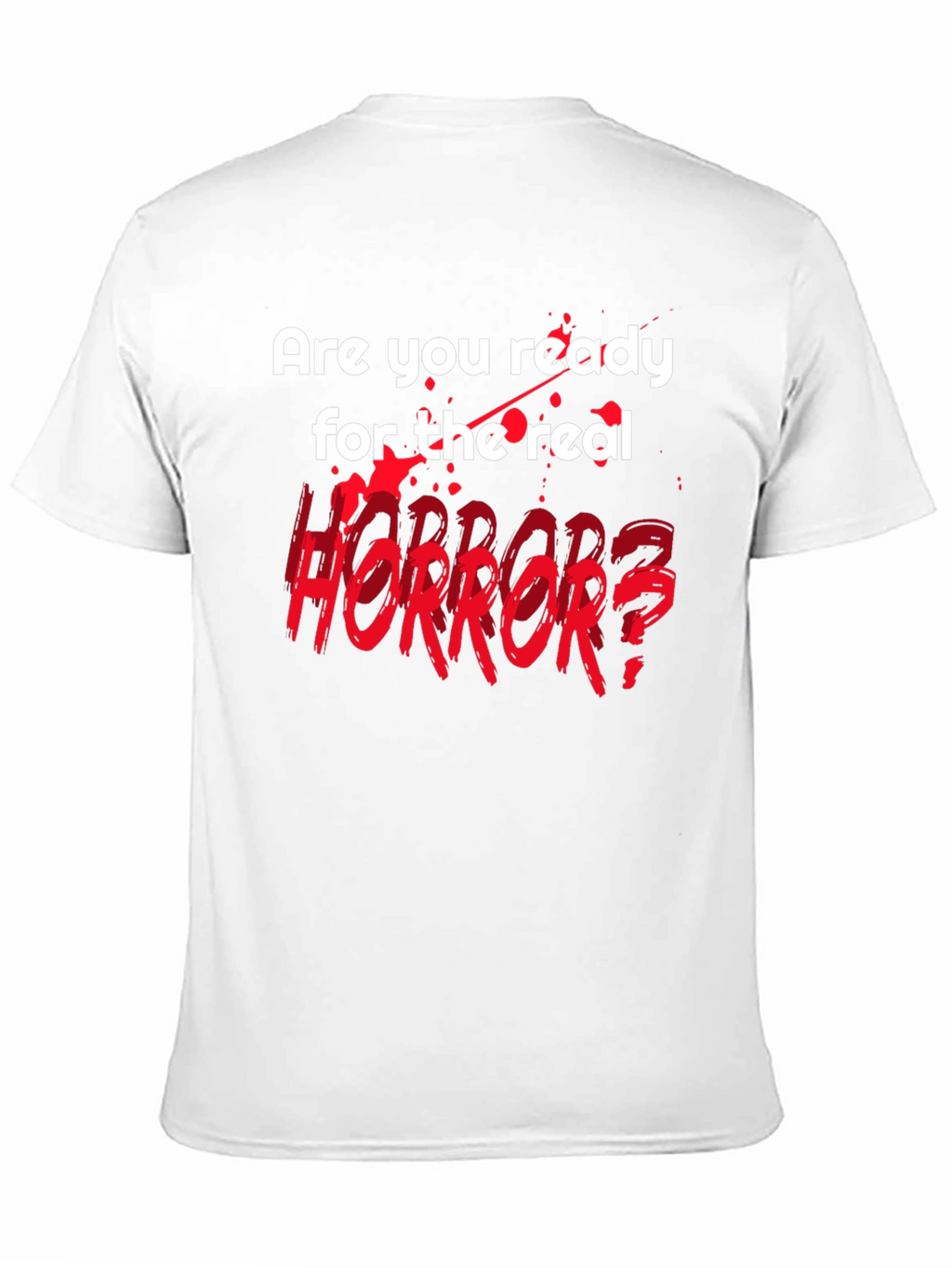 Horror Fan T-Shirt - Are You Ready?