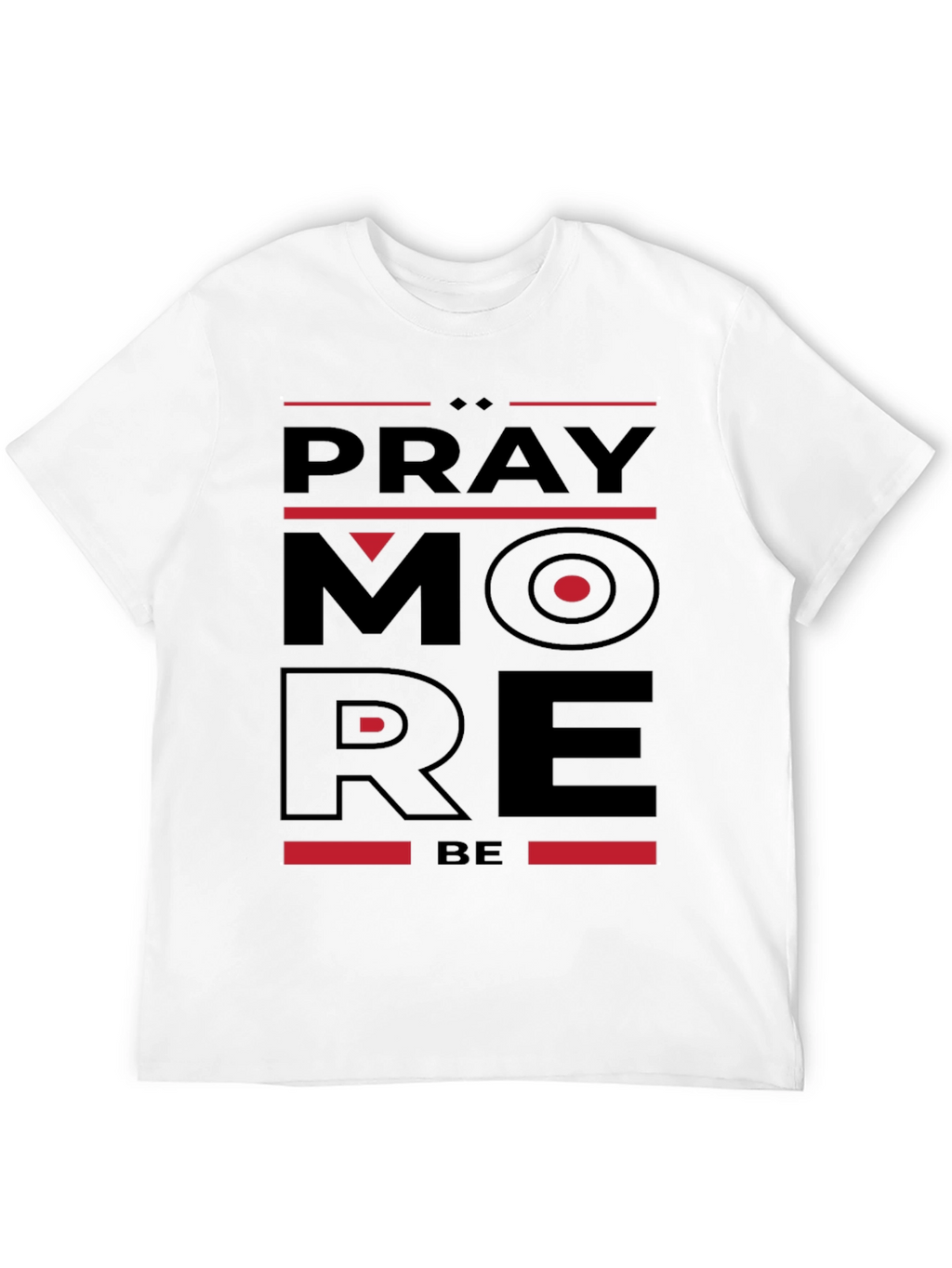Pray More Be More Black Graphic Tee