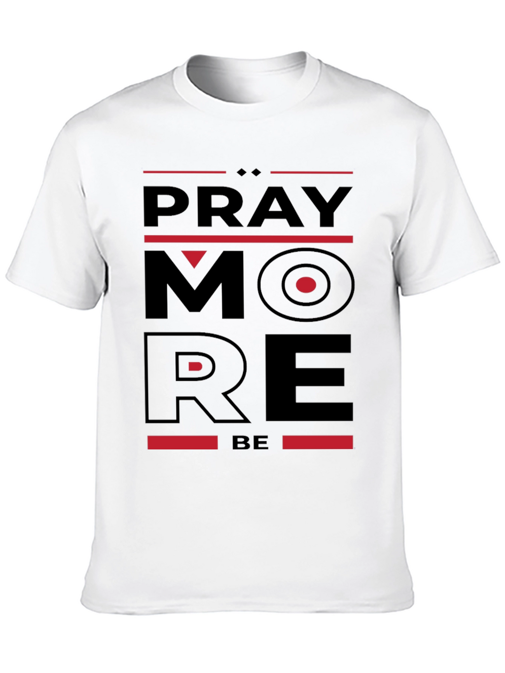 Pray More Be More Black Graphic Tee