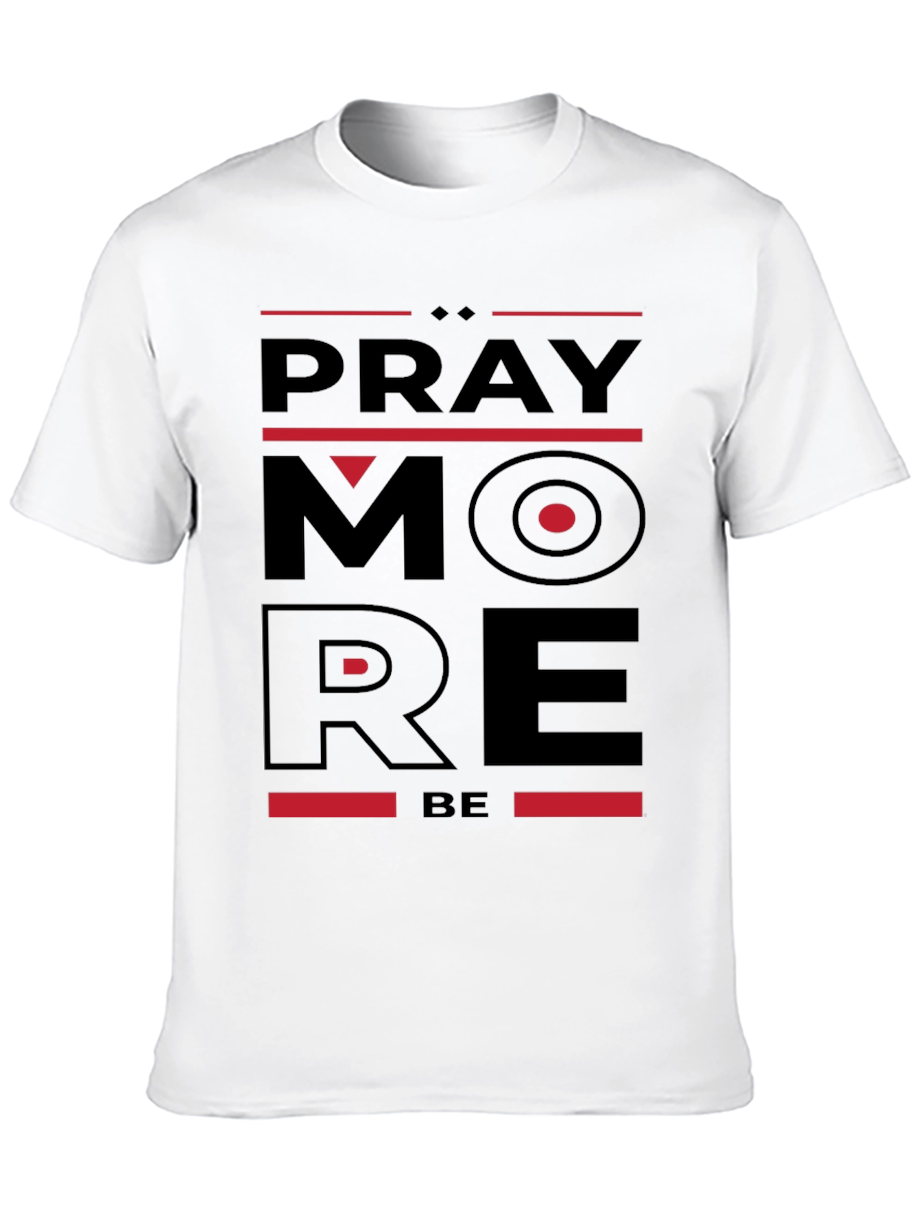 Pray More Be More Black Graphic Tee