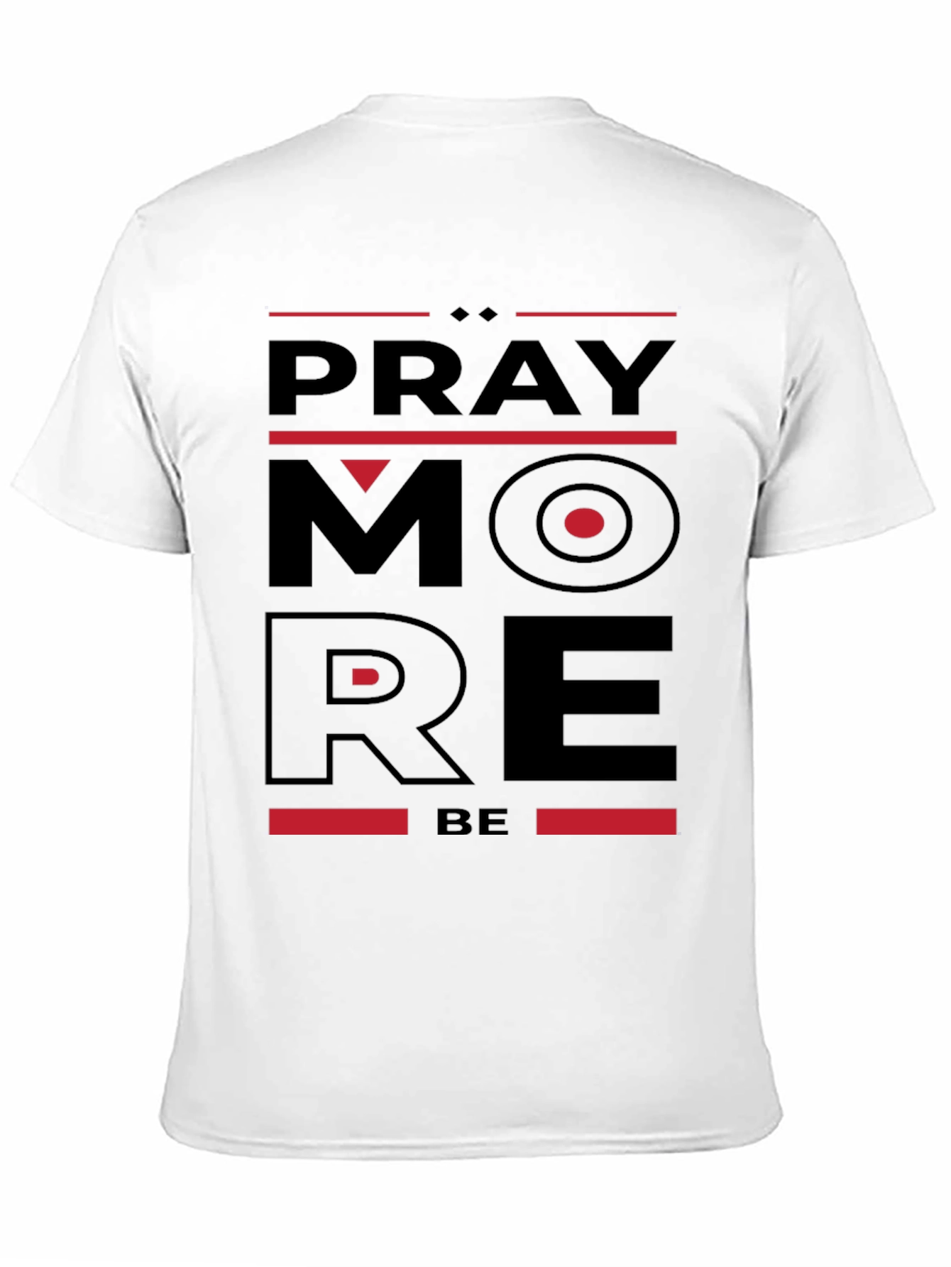 Pray More Be More Black Graphic Tee
