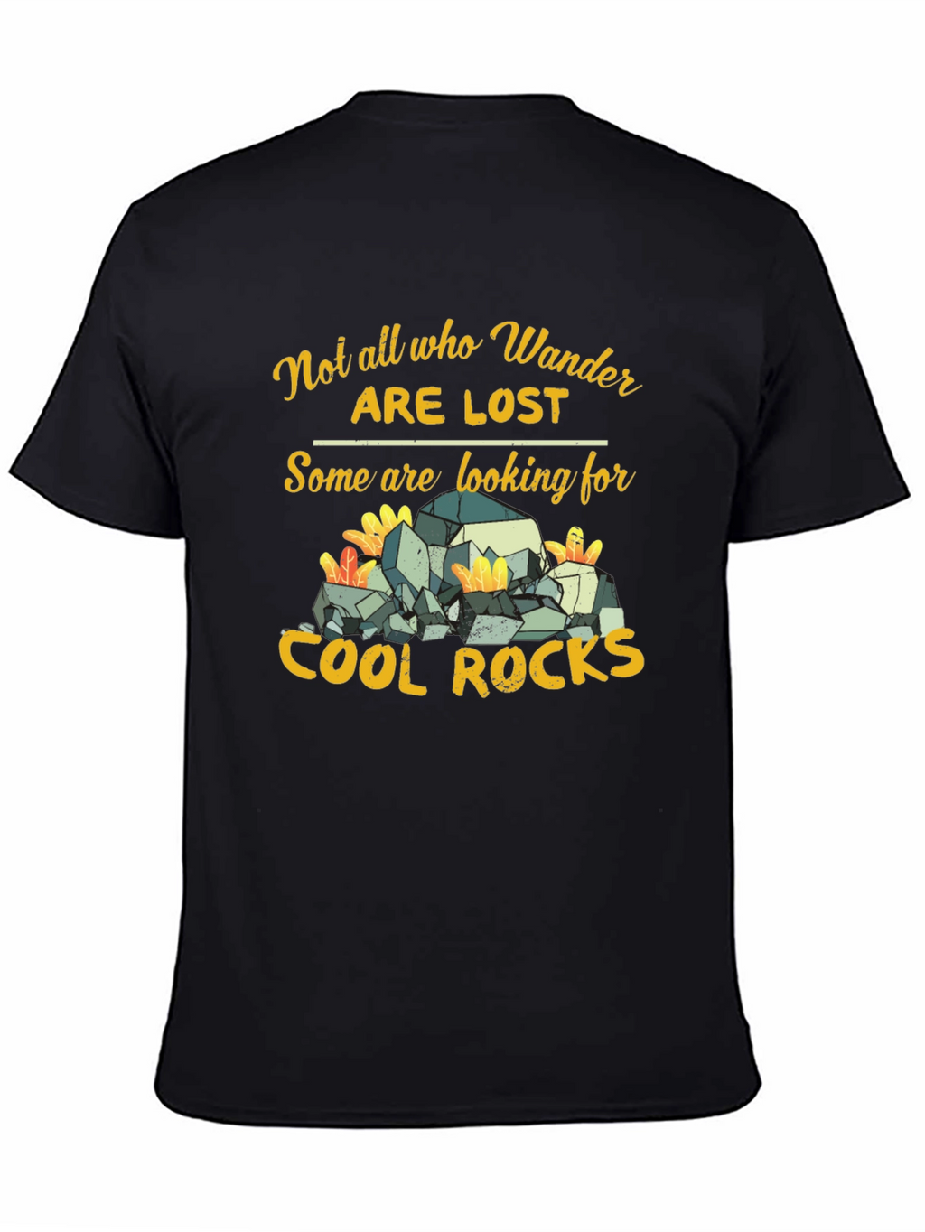 Not All Who Wander Are Lost T-Shirt