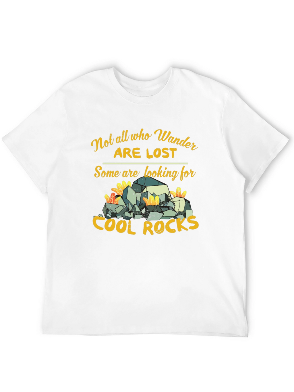 Not All Who Wander Are Lost T-Shirt