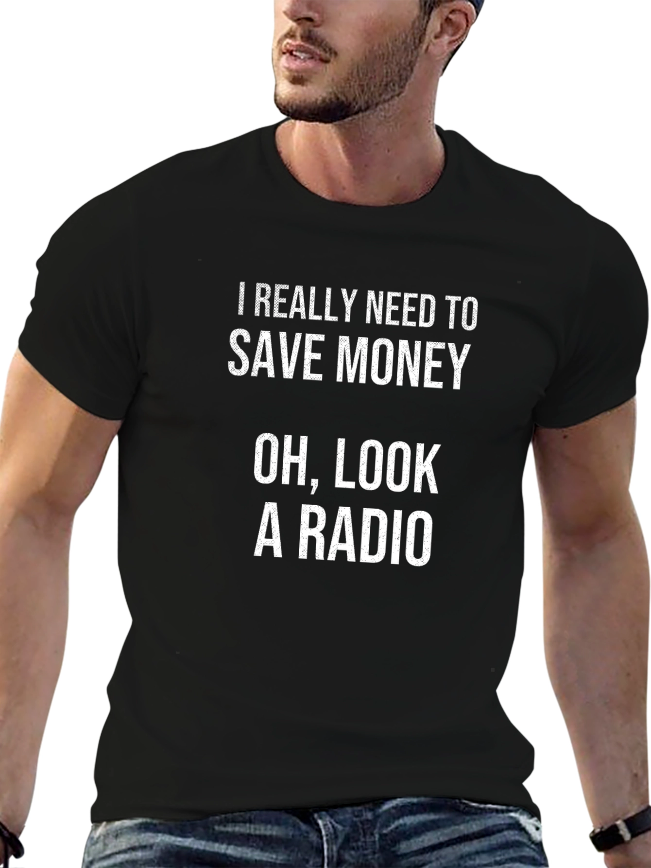 Funny Save Money Oh Look A Radio Black T-Shirt