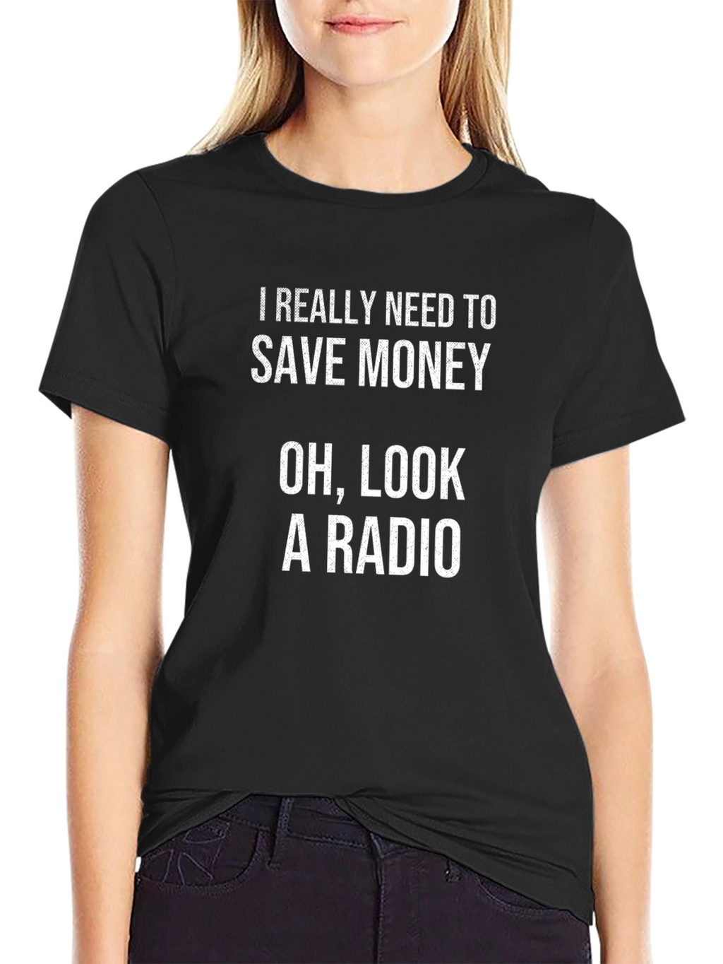 Funny Save Money Oh Look A Radio Black T-Shirt