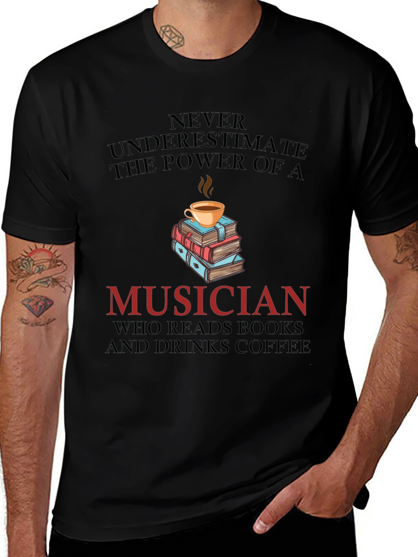 Musician Coffee & Books T-Shirt - Never Underestimate the Power
